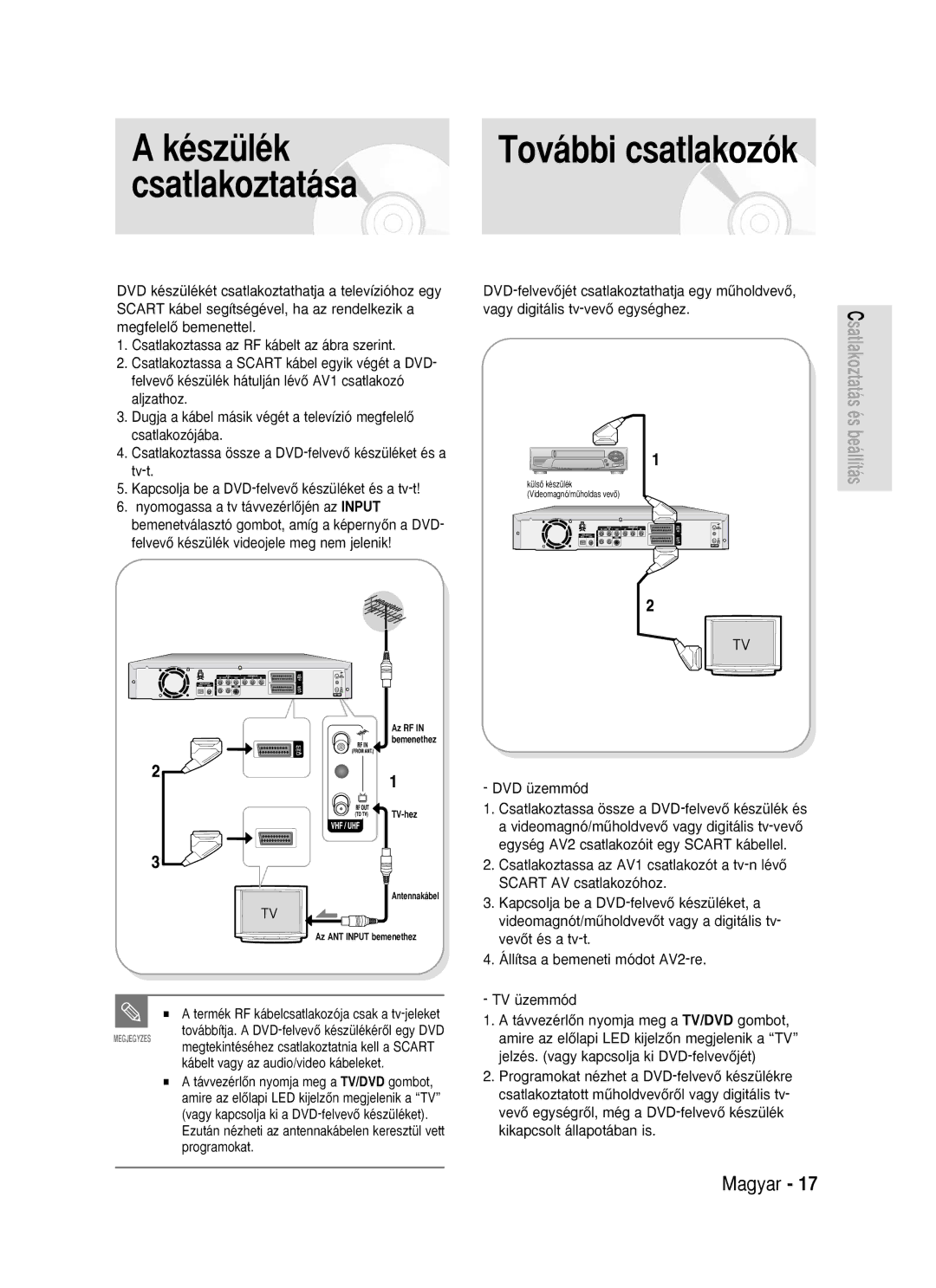 Samsung DVD-R119/EUR manual Készülék, Csatlakoztatása, DVD üzemmód, Jelzés. vagy kapcsolja ki DVD-felvevŒjét 