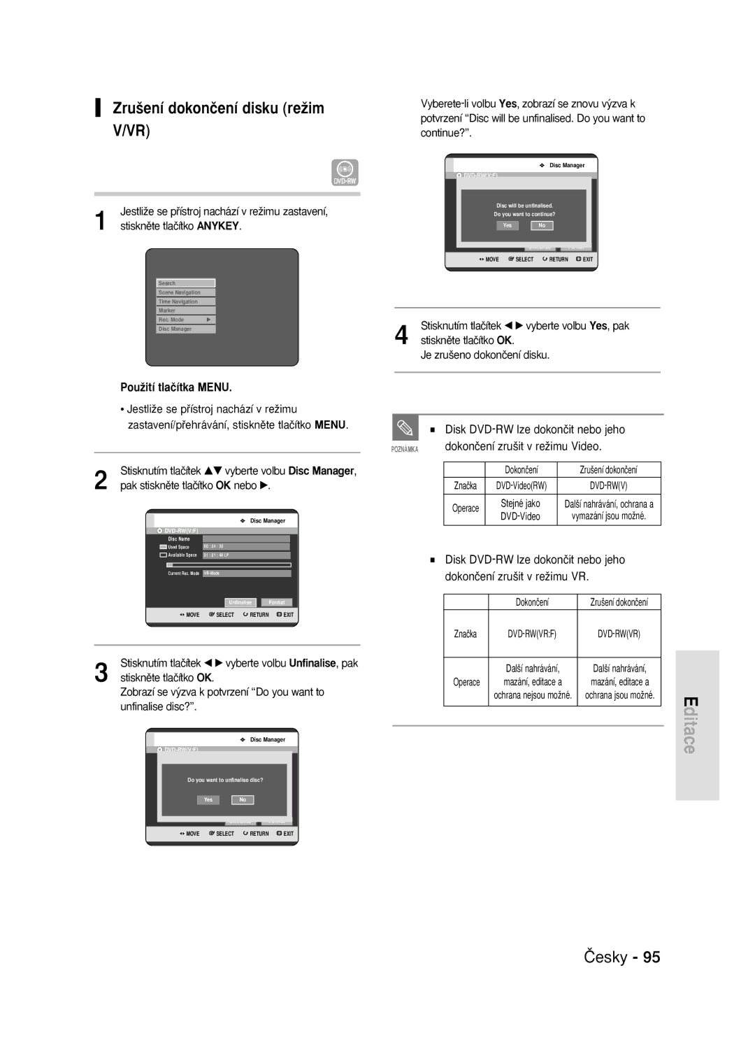 Samsung DVD-R119/EUR manual Zru‰ení dokonãení disku reÏim V/VR, Pak stisknûte tlaãítko OK nebo √ 