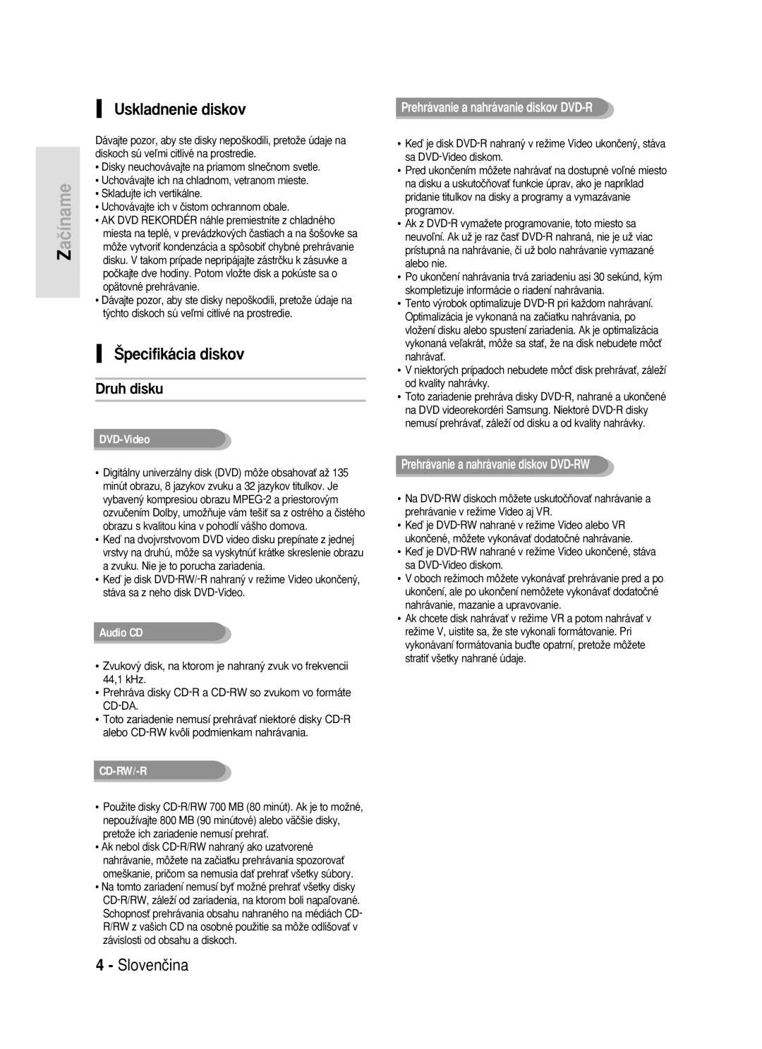 Samsung DVD-R119/EUR manual Uskladnenie diskov, ·pecifikácia diskov, Druh disku, Prehrávanie a nahrávanie diskov DVD-R 