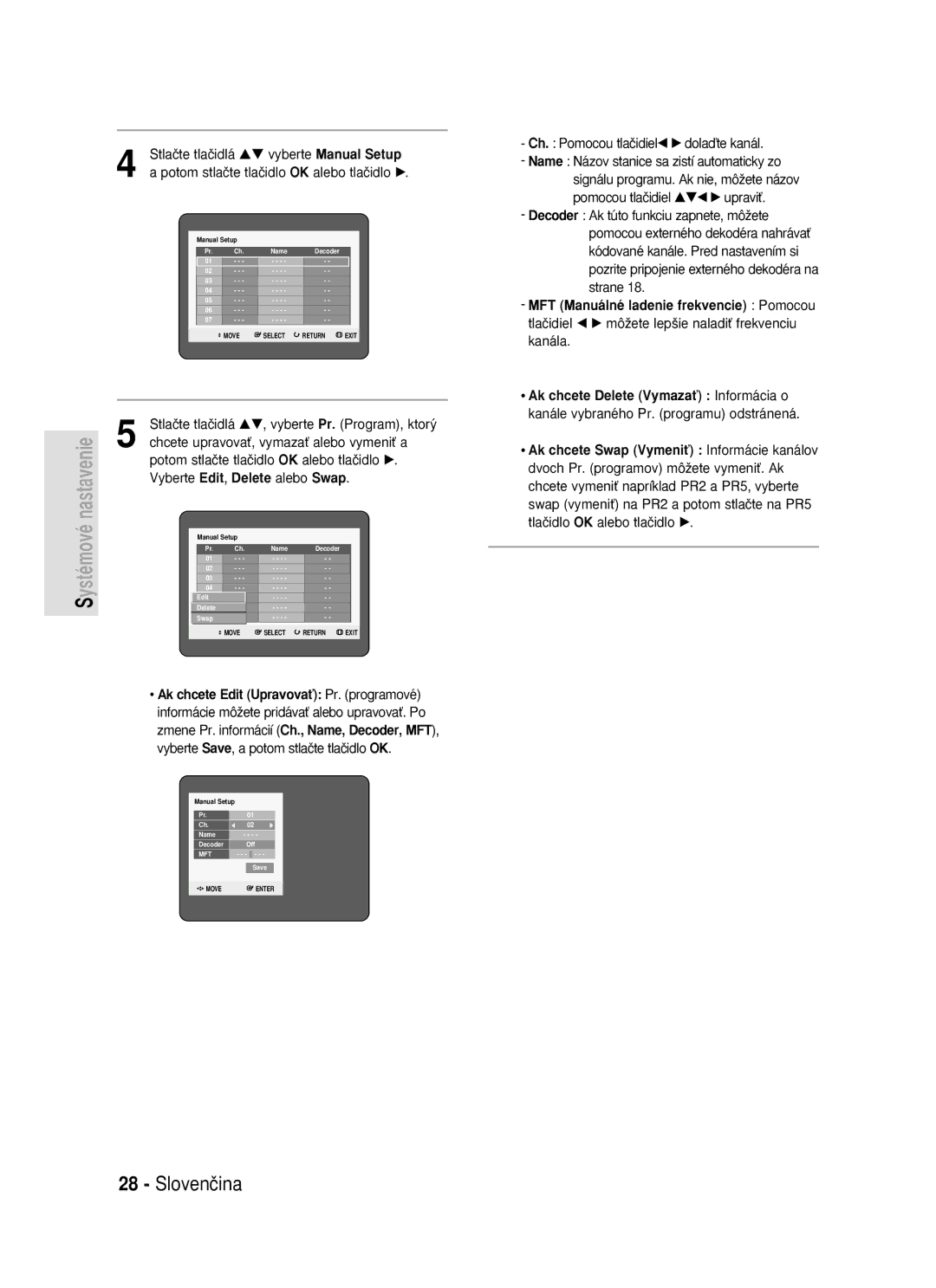 Samsung DVD-R119/EUR manual Stlaãte tlaãidlá …† vyberte Manual Setup, Stlaãte tlaãidlá …†, vyberte Pr. Program, ktor˘ 