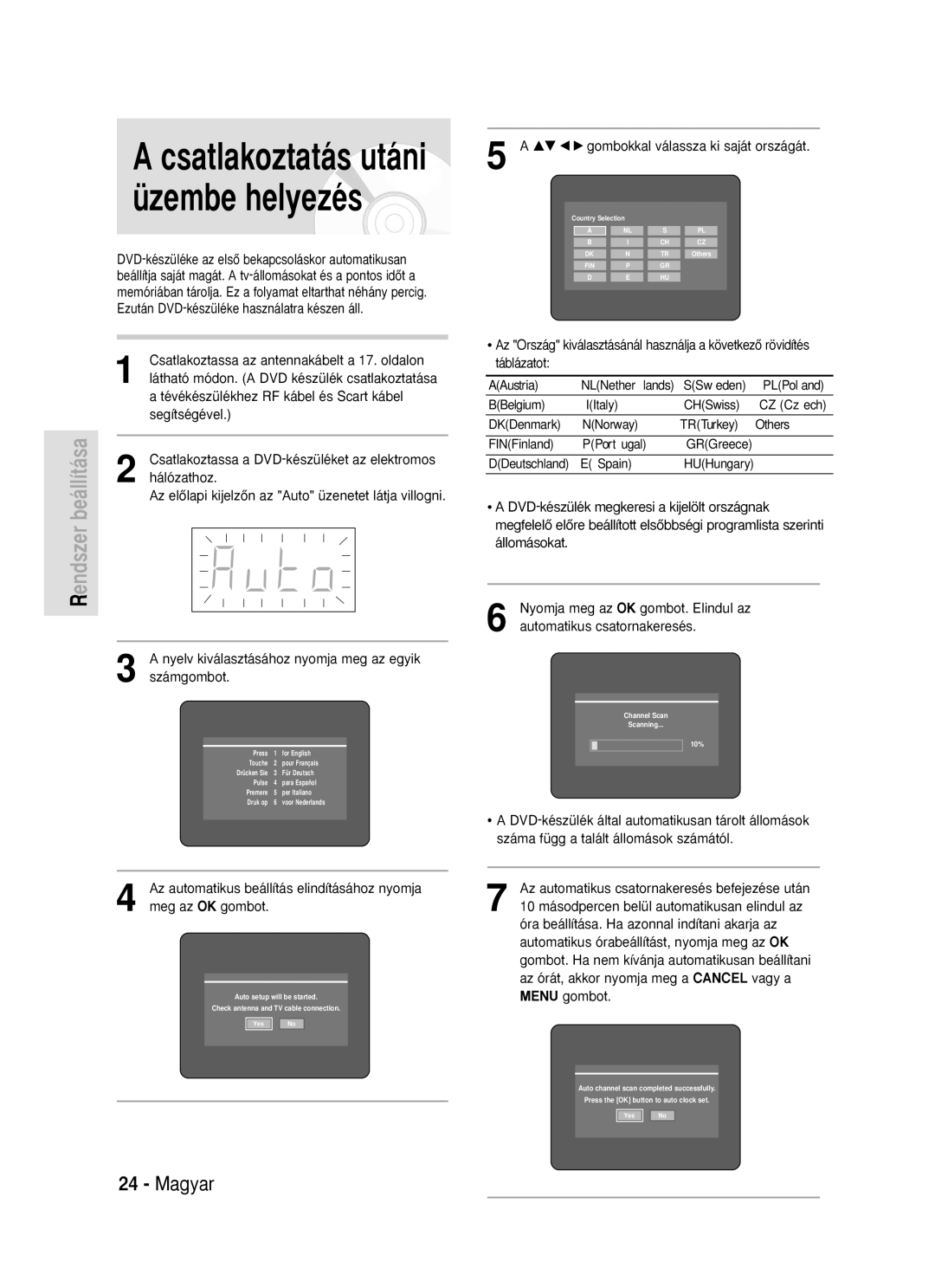 Samsung DVD-R119/EUR manual Csatlakoztatás utáni üzembe helyezés, …† œ √ gombokkal válassza ki saját országát 