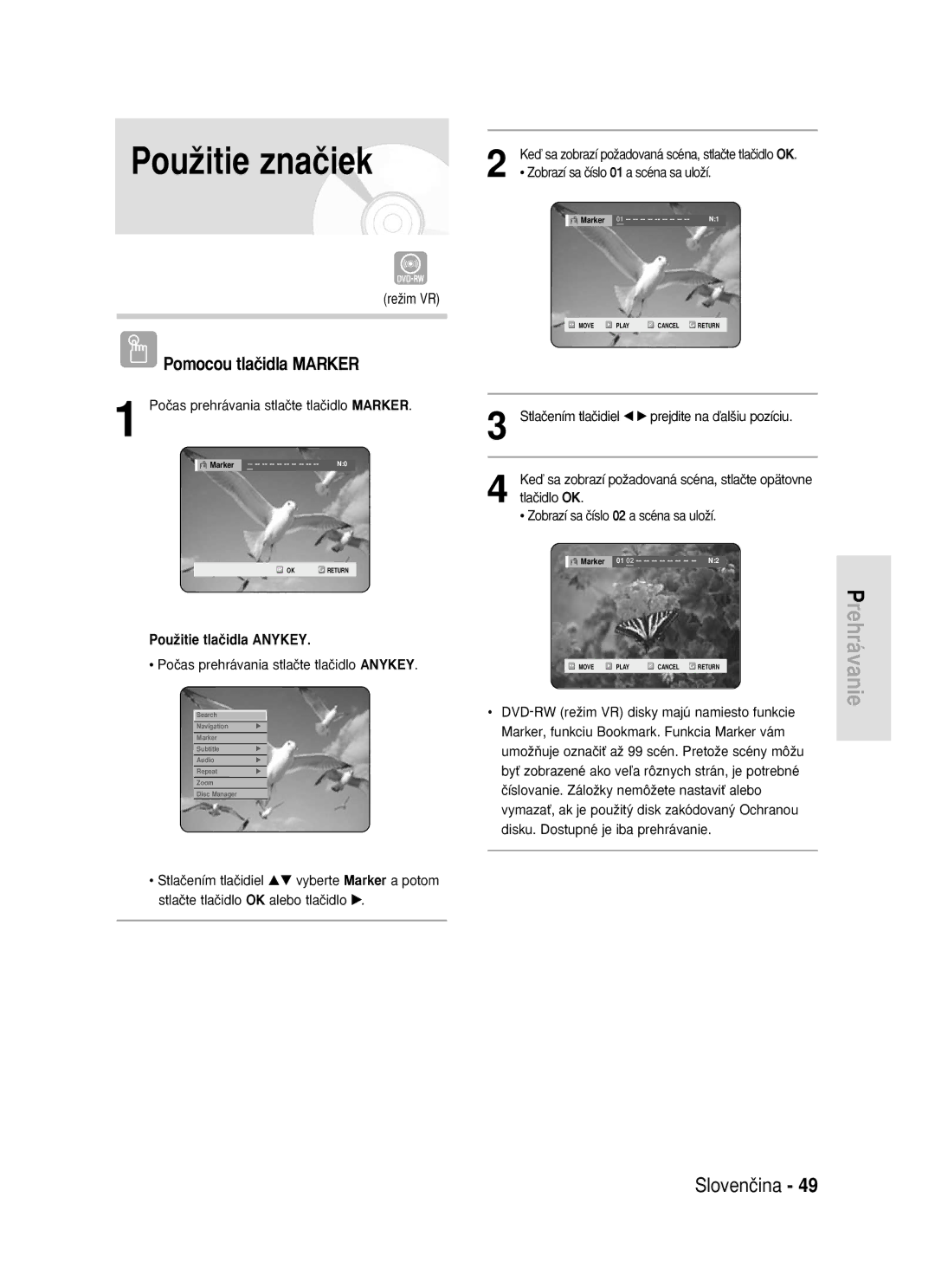 Samsung DVD-R119/EUR manual PouÏitie znaãiek, Pomocou tlaãidla Marker, Zobrazí sa ãíslo 01 a scéna sa uloÏí 