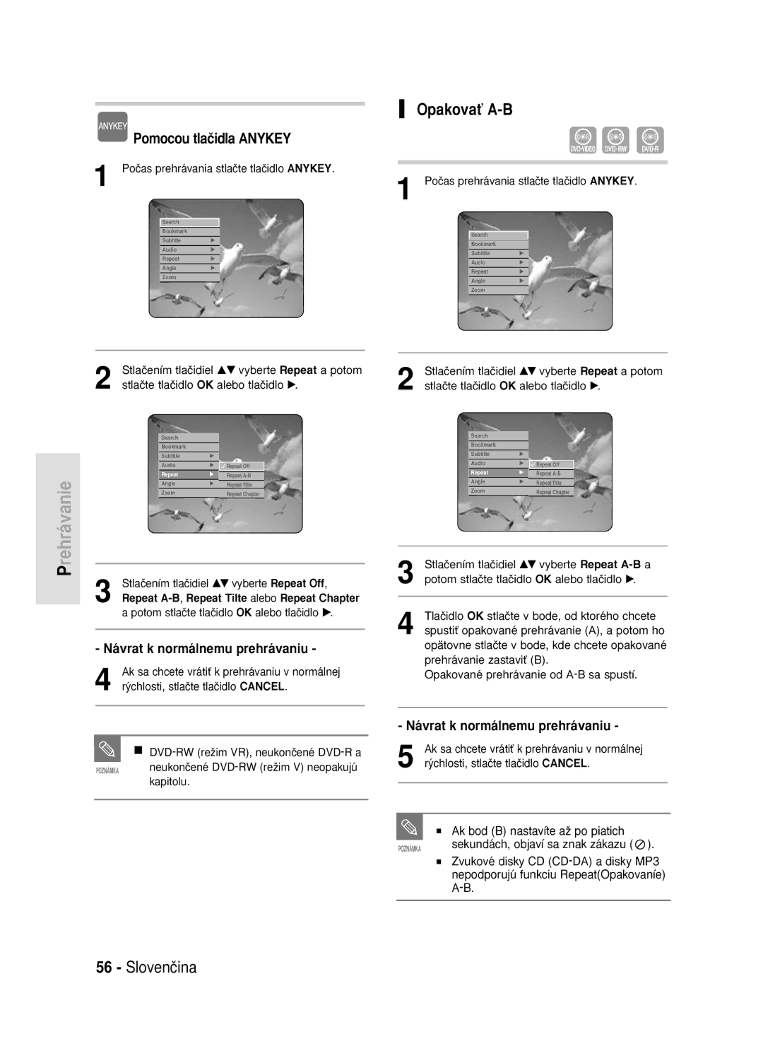 Samsung DVD-R119/EUR manual OpakovaÈ A-B, Návrat k normálnemu prehrávaniu, Ak bod B nastavíte aÏ po piatich 