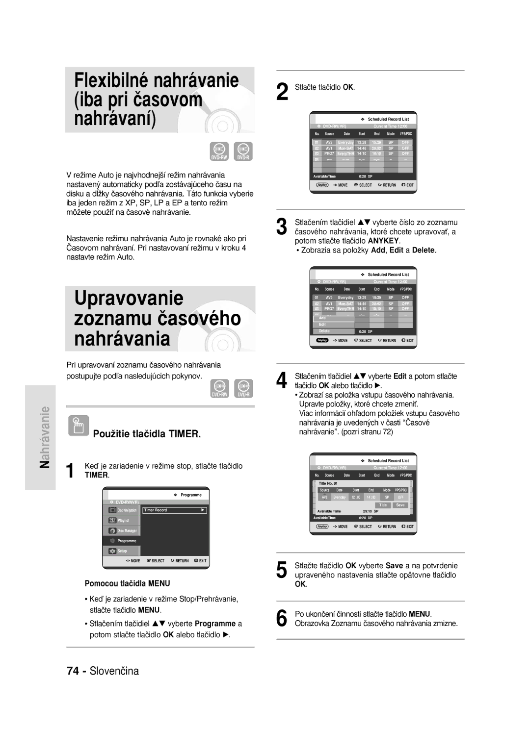 Samsung DVD-R119/EUR manual Flexibilné nahrávanie iba pri ãasovom nahrávaní, PouÏitie tlaãidla Timer, Stlaãte tlaãidlo OK 