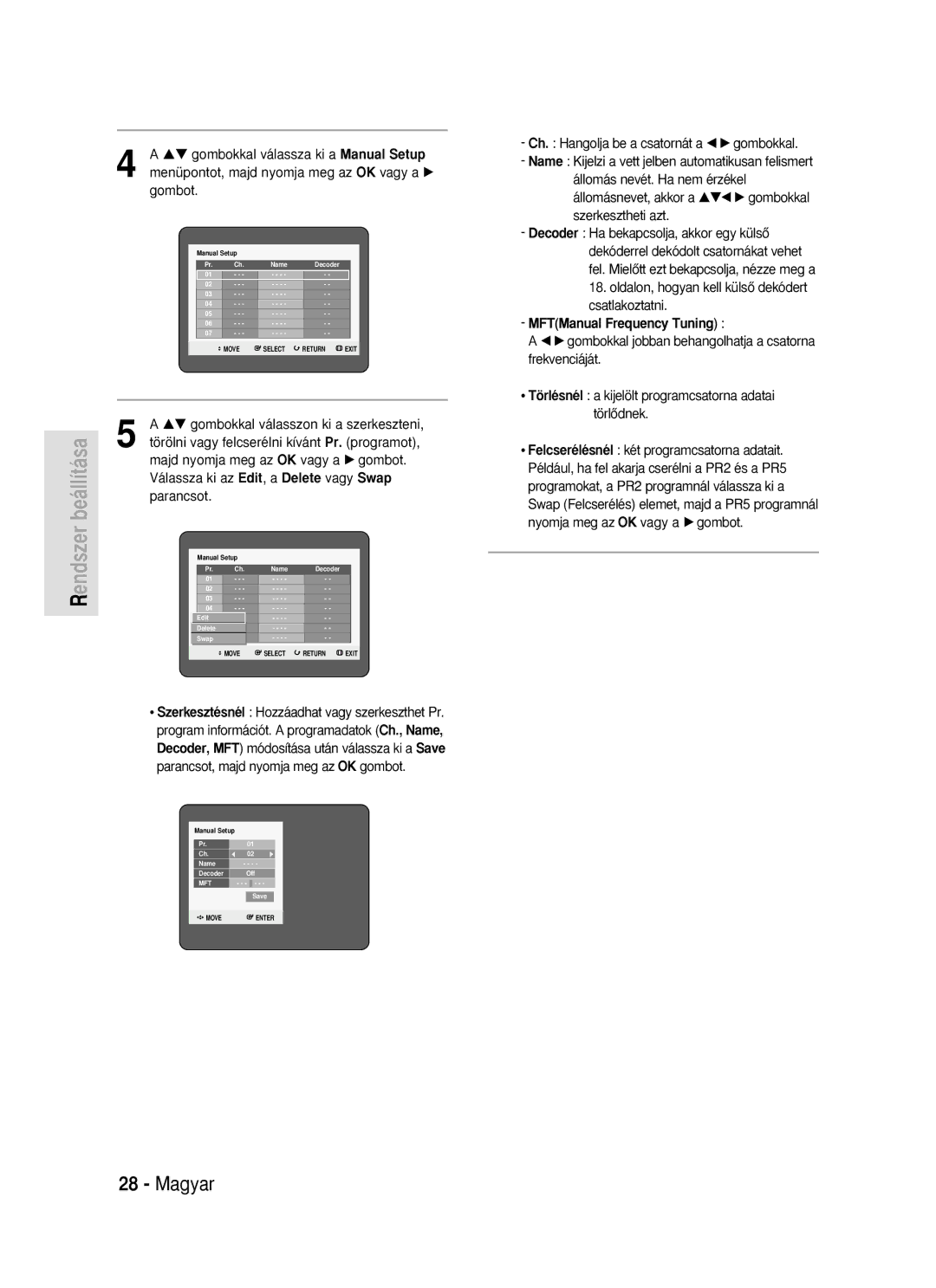 Samsung DVD-R119/EUR manual …† gombokkal válassza ki a Manual Setup, Menüpontot, majd nyomja meg az OK vagy a √, Gombot 