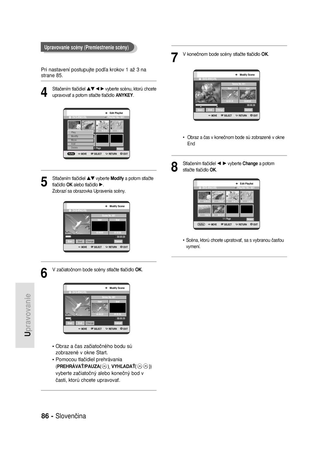 Samsung DVD-R119/EUR manual Upravovanie scény Premiestnenie scény, Pri nastavení postupujte podºa krokov 1 aÏ 3 na strane 