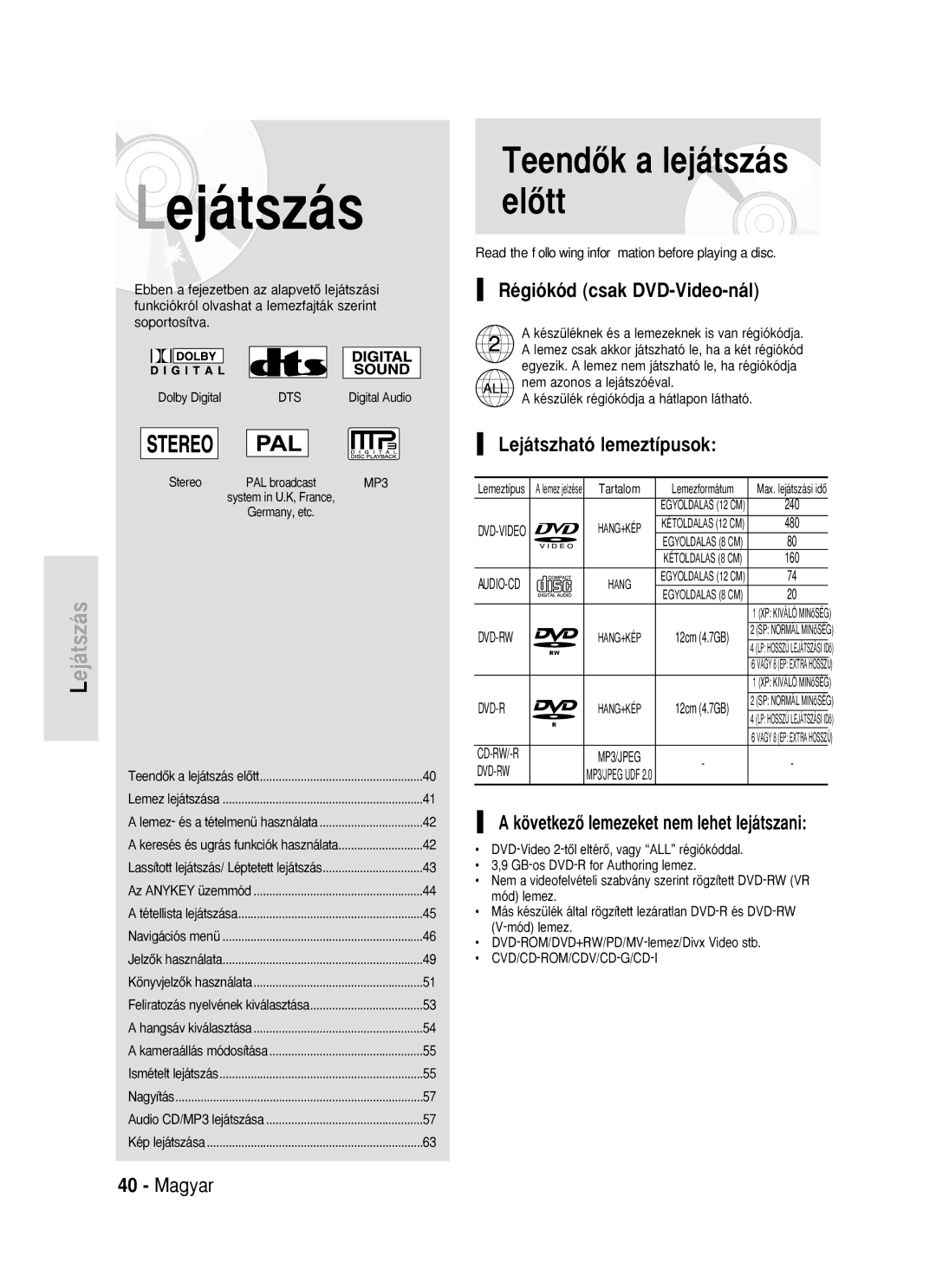 Samsung DVD-R119/EUR manual TeendŒk a lejátszás elŒtt, Lejátszás, Régiókód csak DVD-Video-nál, Lejátszható lemeztípusok 