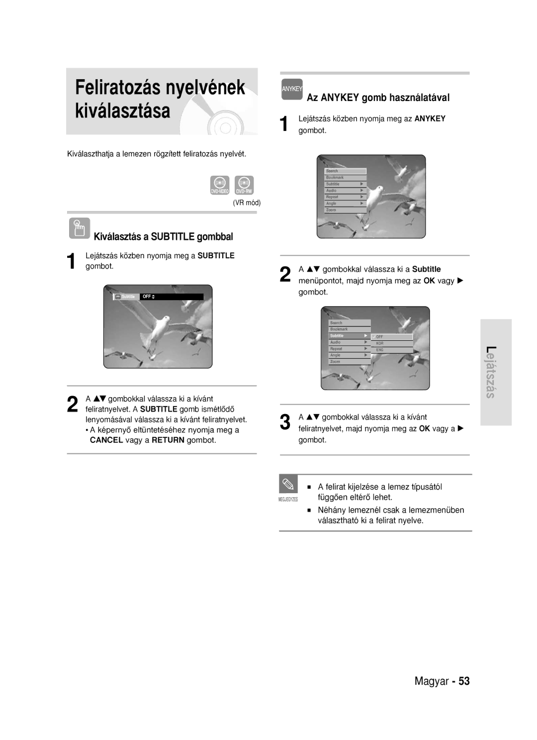 Samsung DVD-R119/EUR manual FüggŒen eltérŒ lehet, Lejátszás közben nyomja meg a Subtitle, Cancel vagy a Return gombot 