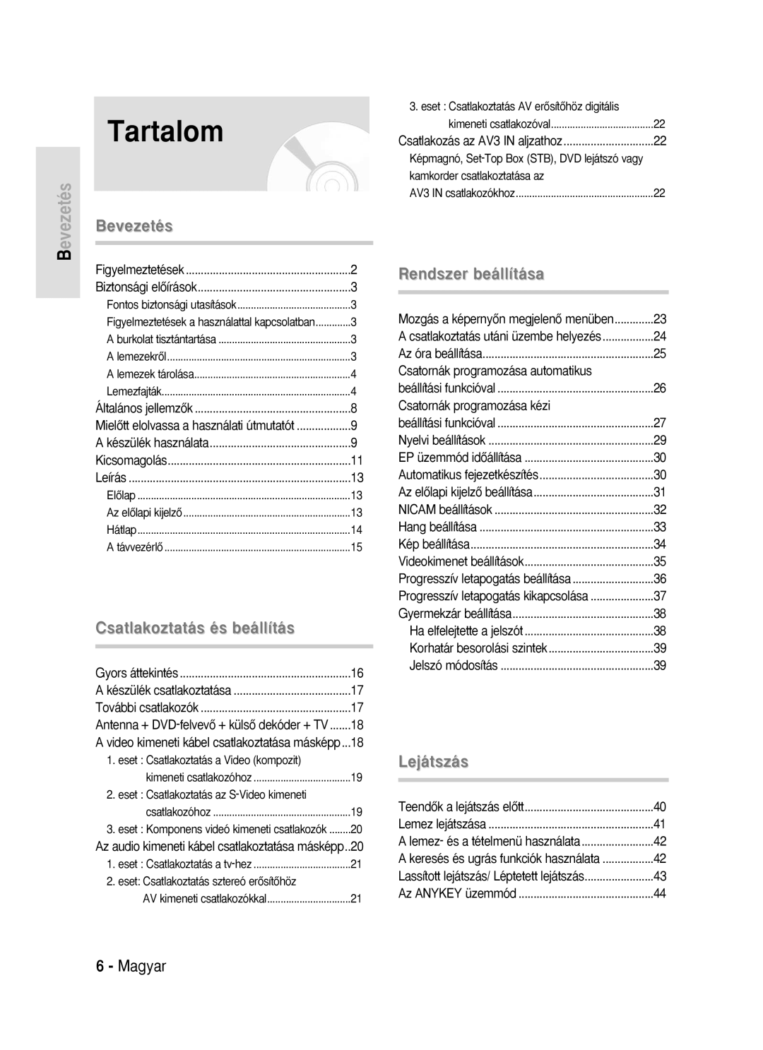 Samsung DVD-R119/EUR Tartalom, Kimeneti csatlakozóval, Kamkorder csatlakoztatása az, Csatornák programozása automatikus 