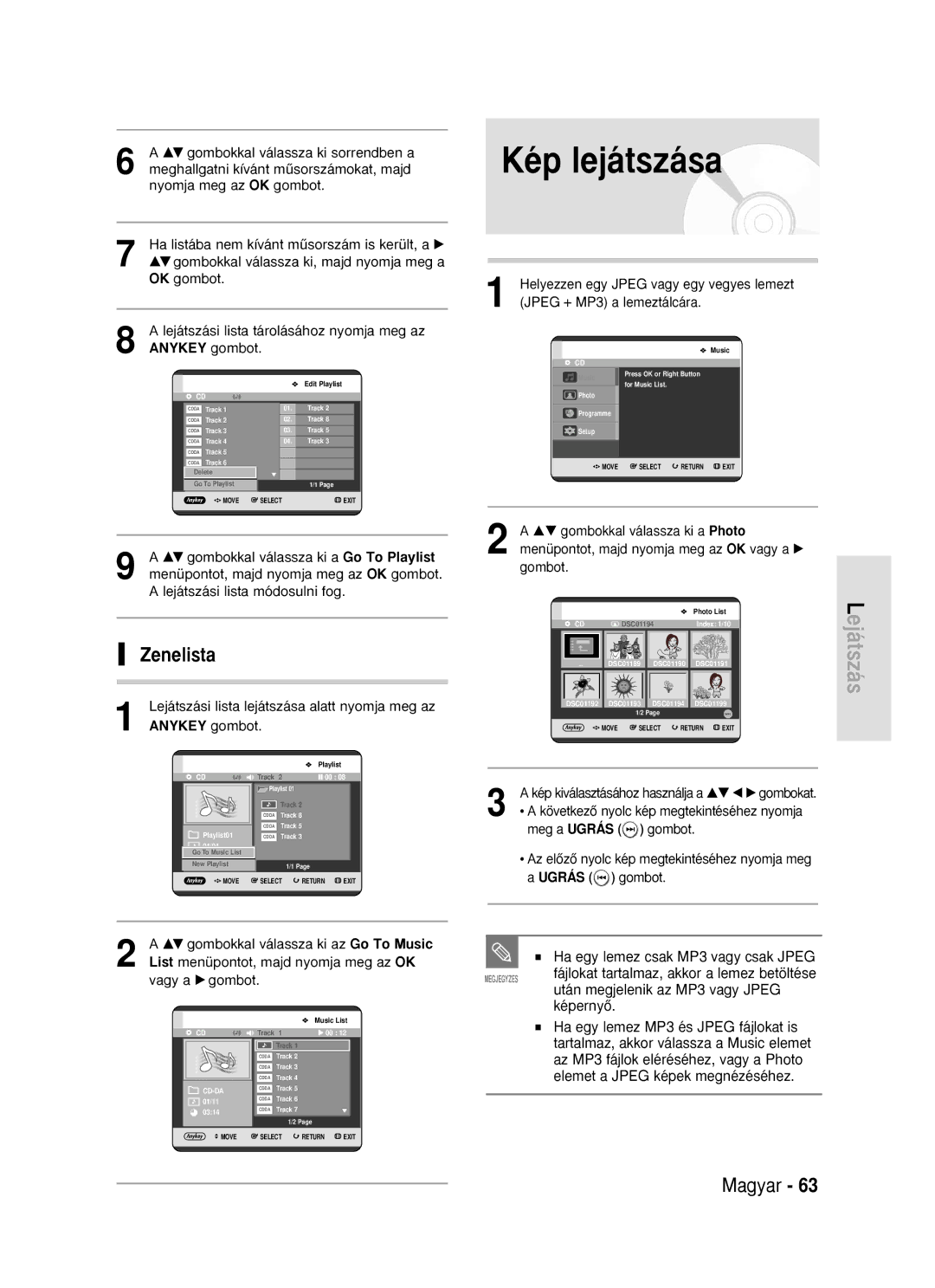 Samsung DVD-R119/EUR manual Kép lejátszása, Zenelista, Helyezzen egy Jpeg vagy egy vegyes lemezt, Jpeg + MP3 a lemeztálcára 