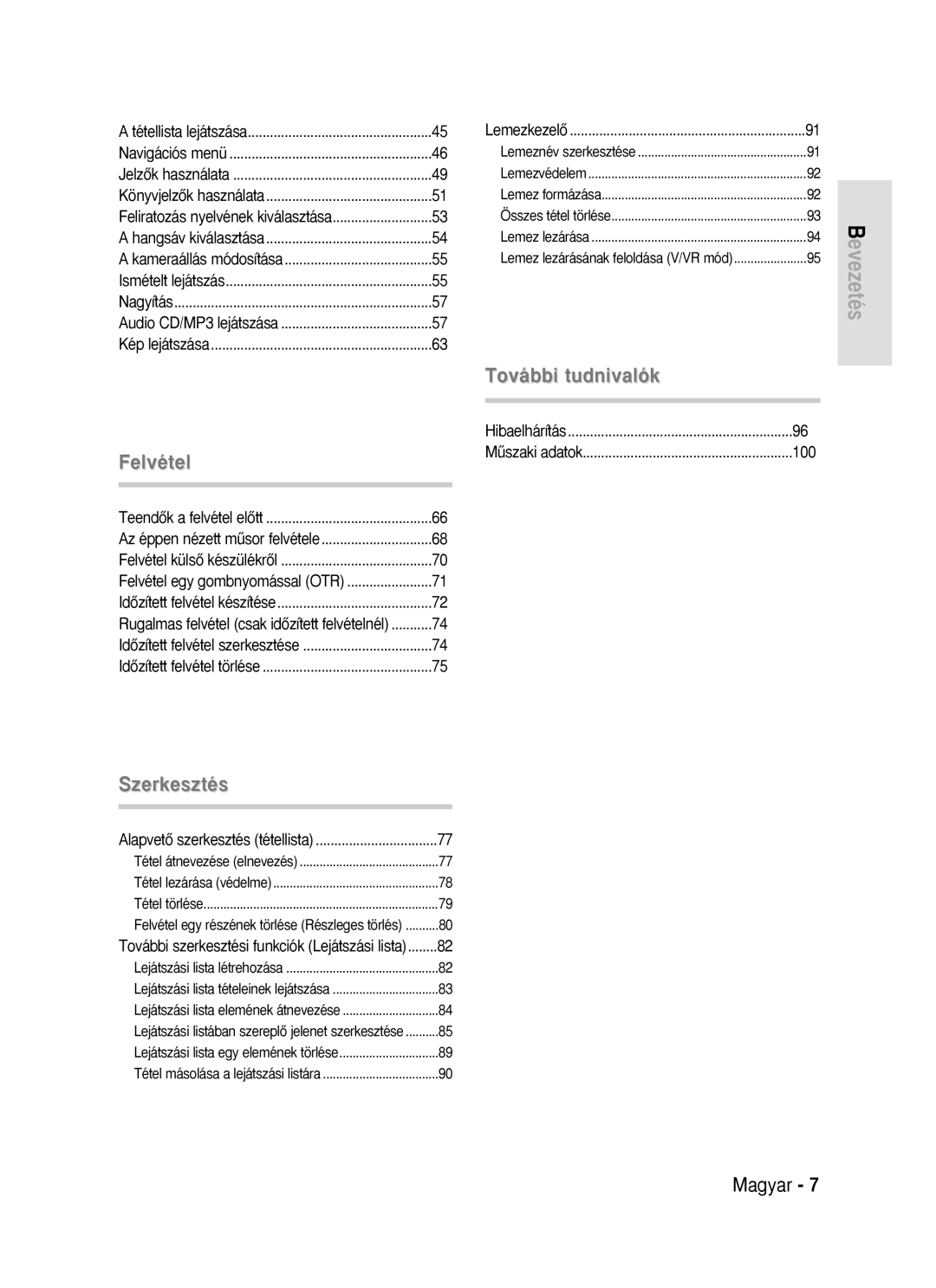 Samsung DVD-R119/EUR manual Tétellista lejátszása Navigációs menü, Az éppen nézett mısor felvétele, LemezkezelŒ 