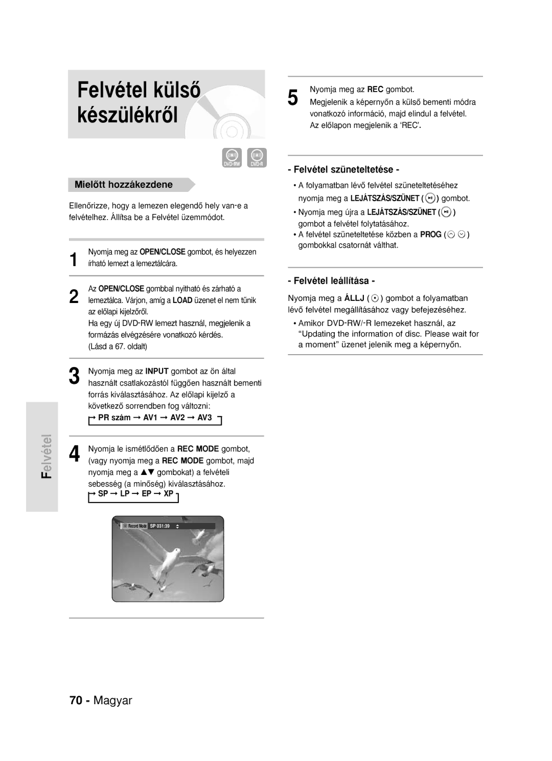 Samsung DVD-R119/EUR manual Felvétel külsŒ készülékrŒl, Elvétel F 