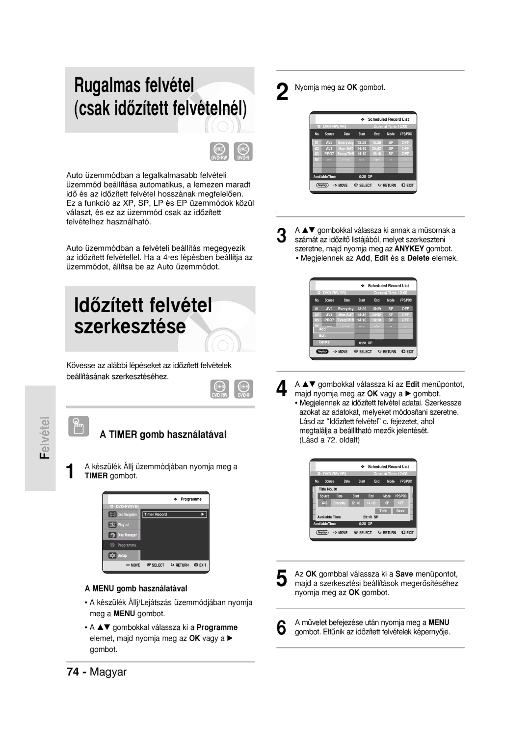 Samsung DVD-R119/EUR manual Rugalmas felvétel, IdŒzített felvétel szerkesztése, Csak idŒzített felvételnél, ElvételF 