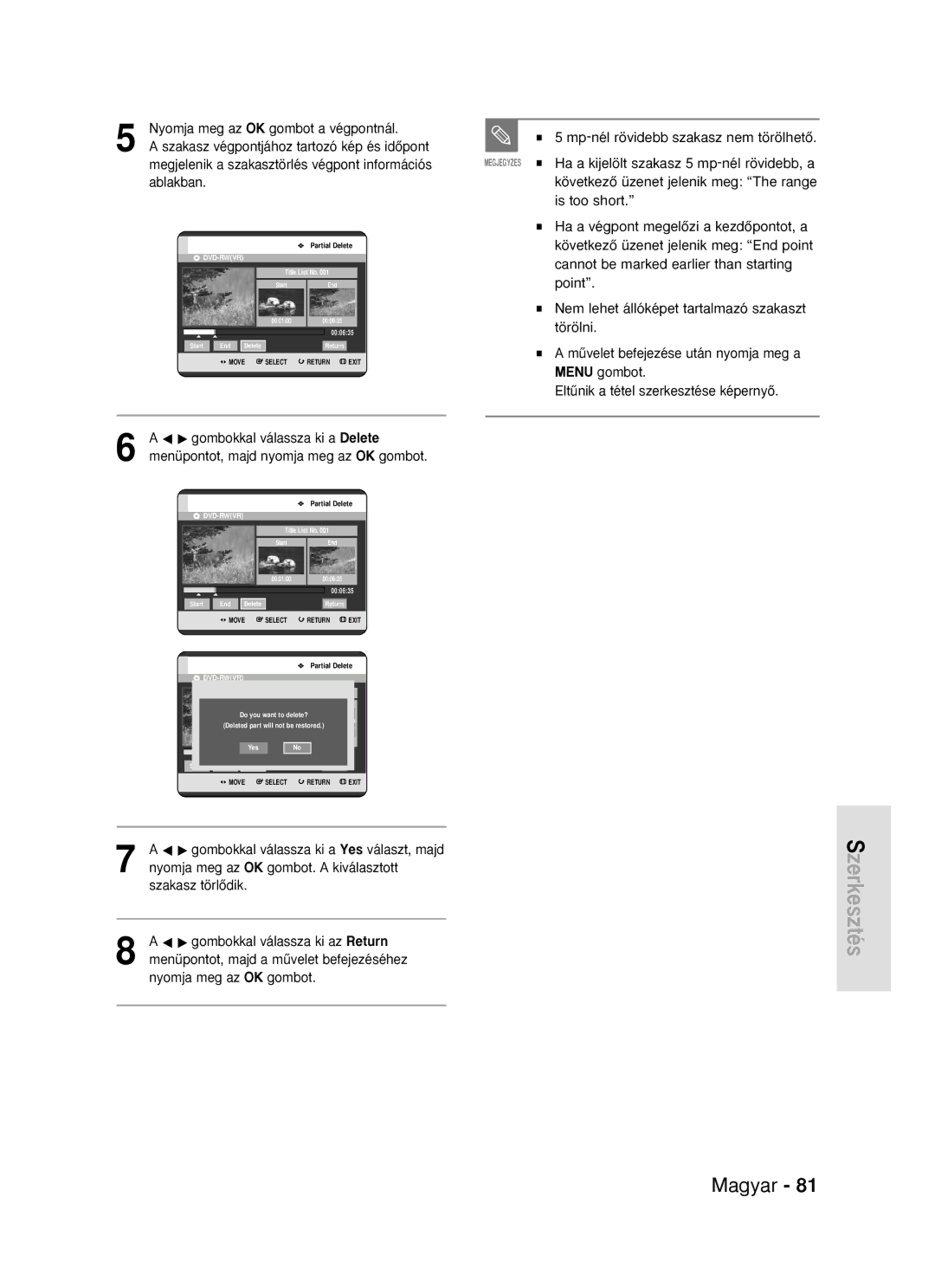 Samsung DVD-R119/EUR manual KövetkezŒ üzenet jelenik meg End point, Cannot be marked earlier than starting, Point, Törölni 