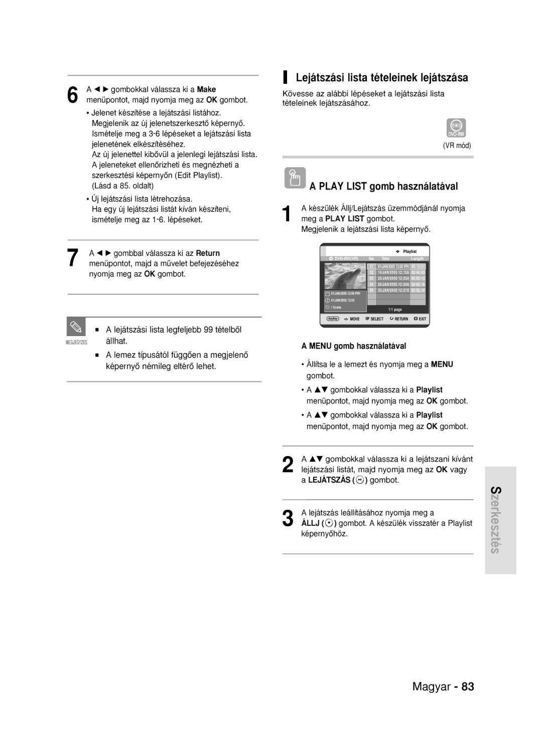 Samsung DVD-R119/EUR manual Lejátszási lista tételeinek lejátszása, Play List gomb használatával, Állhat 