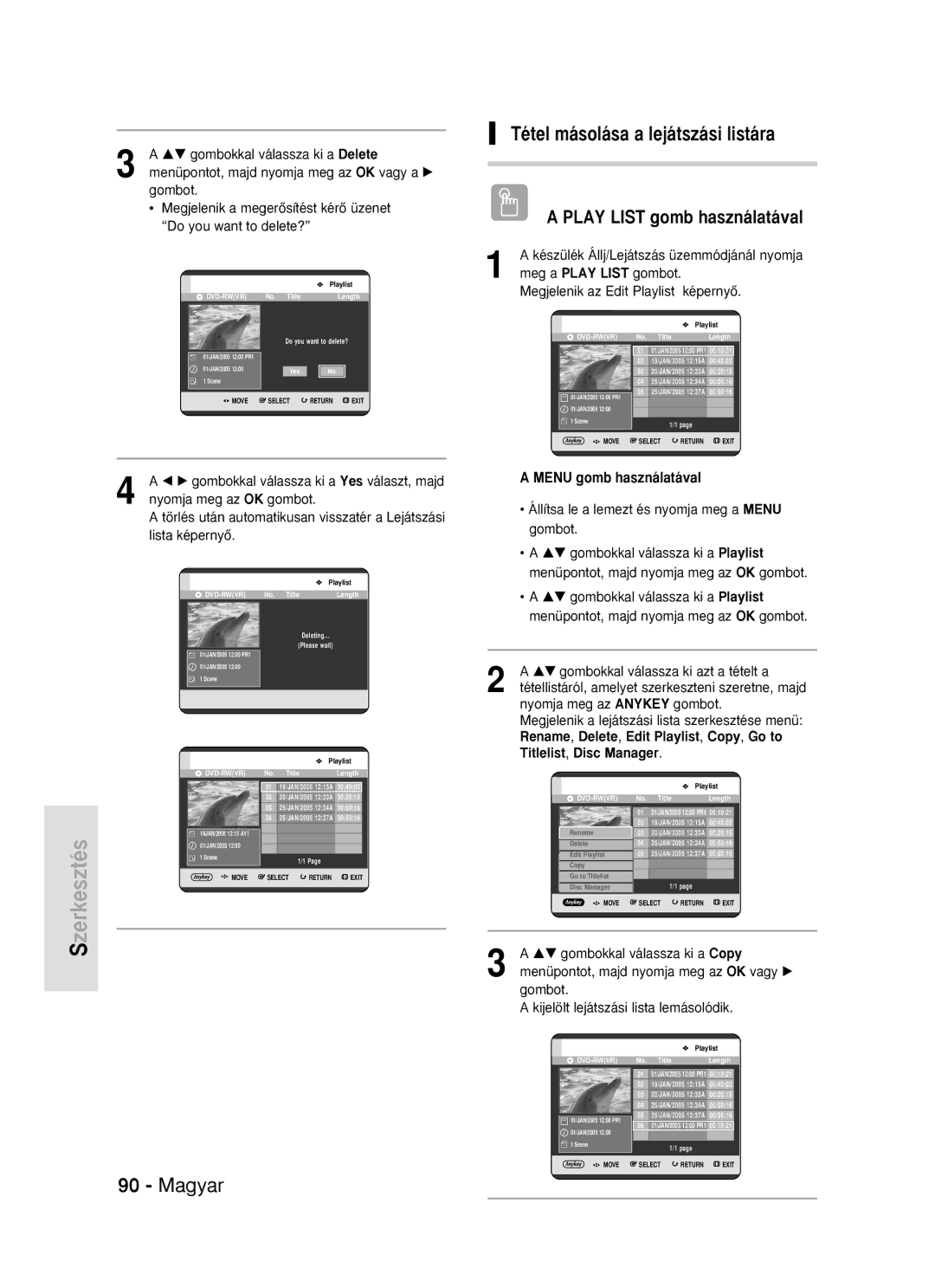 Samsung DVD-R119/EUR manual Tétel másolása a lejátszási listára, Lista képernyŒ, …† gombokkal válassza ki a Copy 