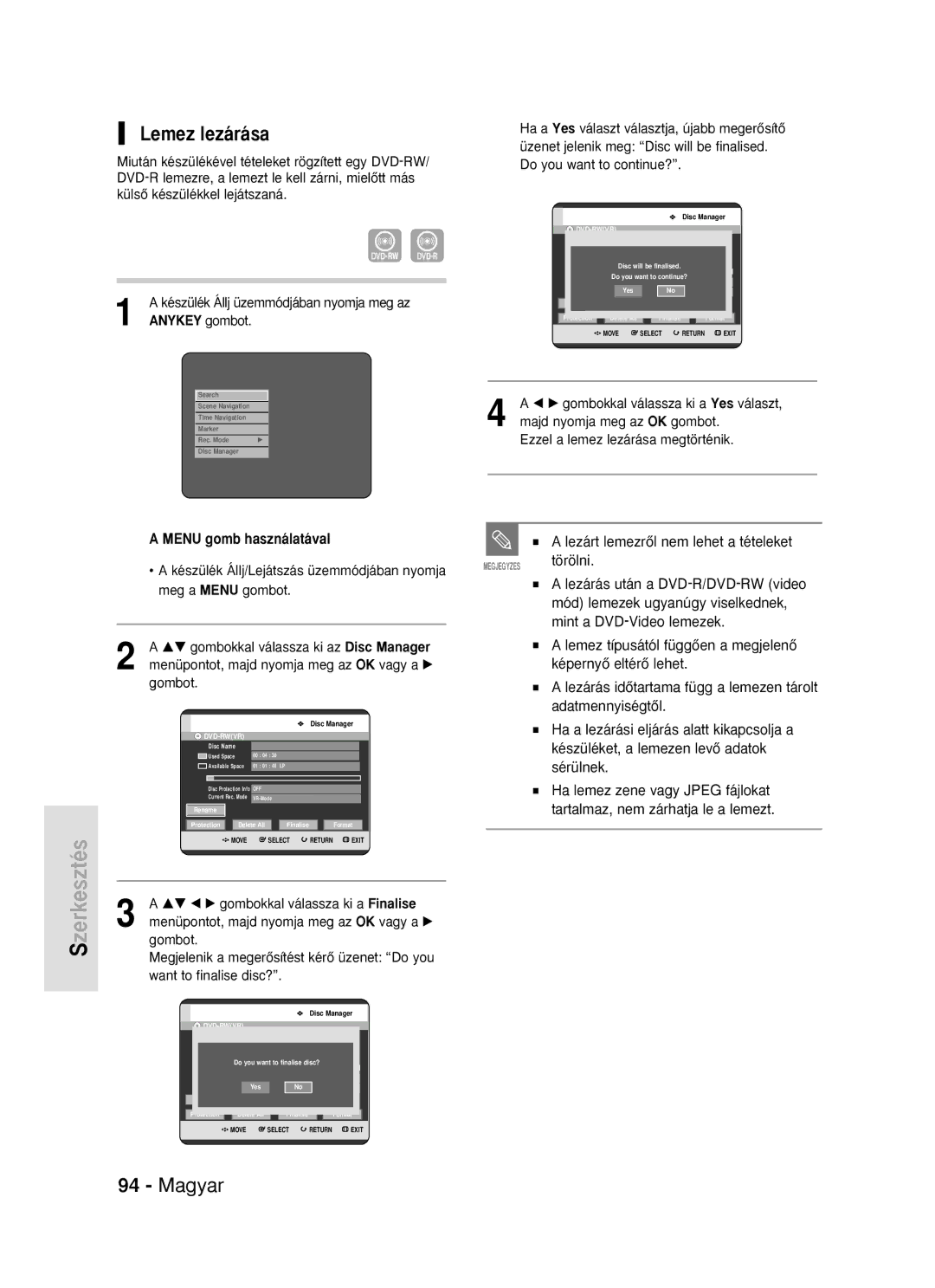 Samsung DVD-R119/EUR manual Lemez lezárása, Lezárt lemezrŒl nem lehet a tételeket, …† œ √ gombokkal válassza ki a Finalise 