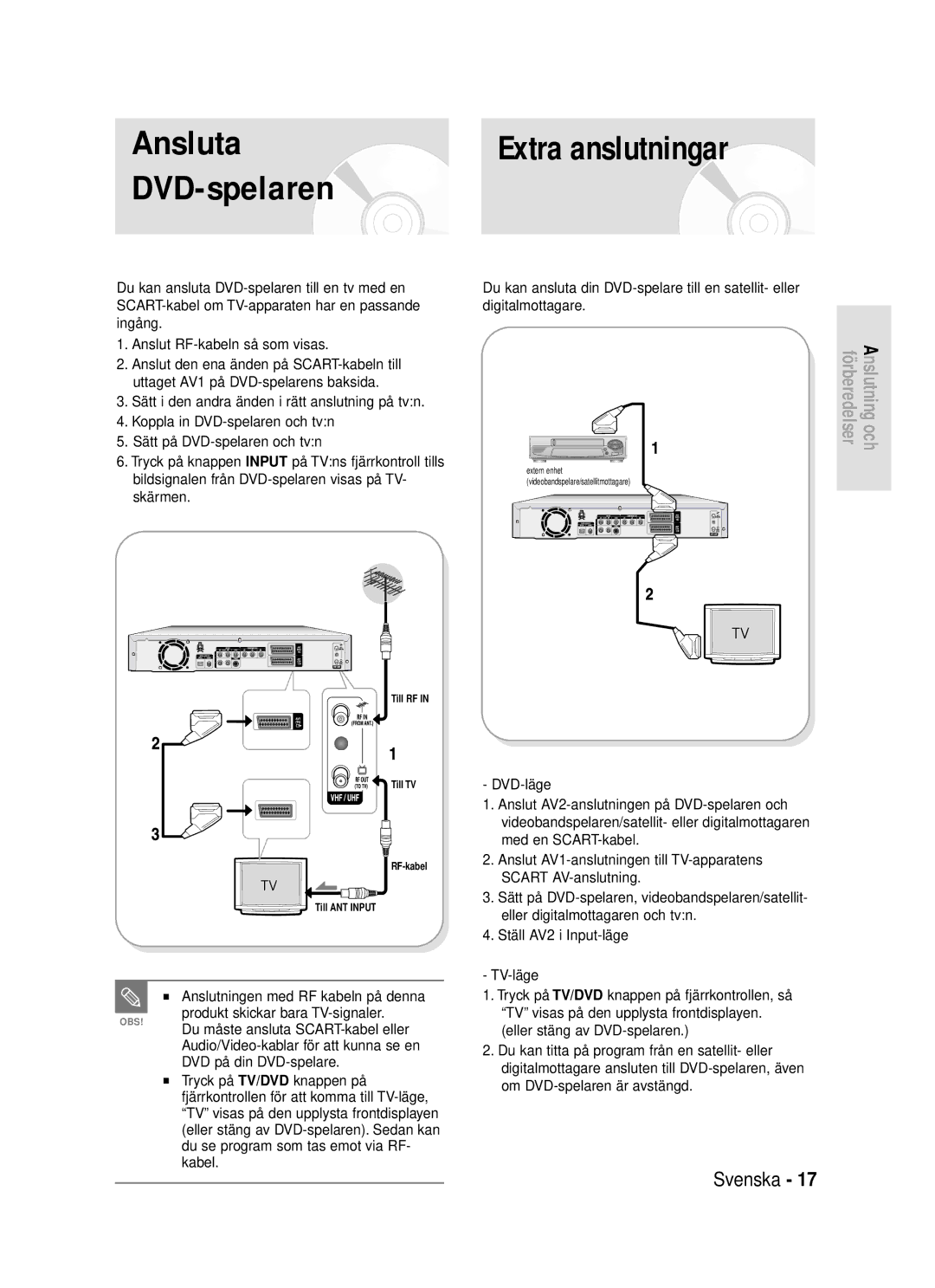 Samsung DVD-R119/XEE Extra anslutningar, Ställ AV2 i Input-läge TV-läge, Tryck på TV/DVD knappen på fjärrkontrollen, så 