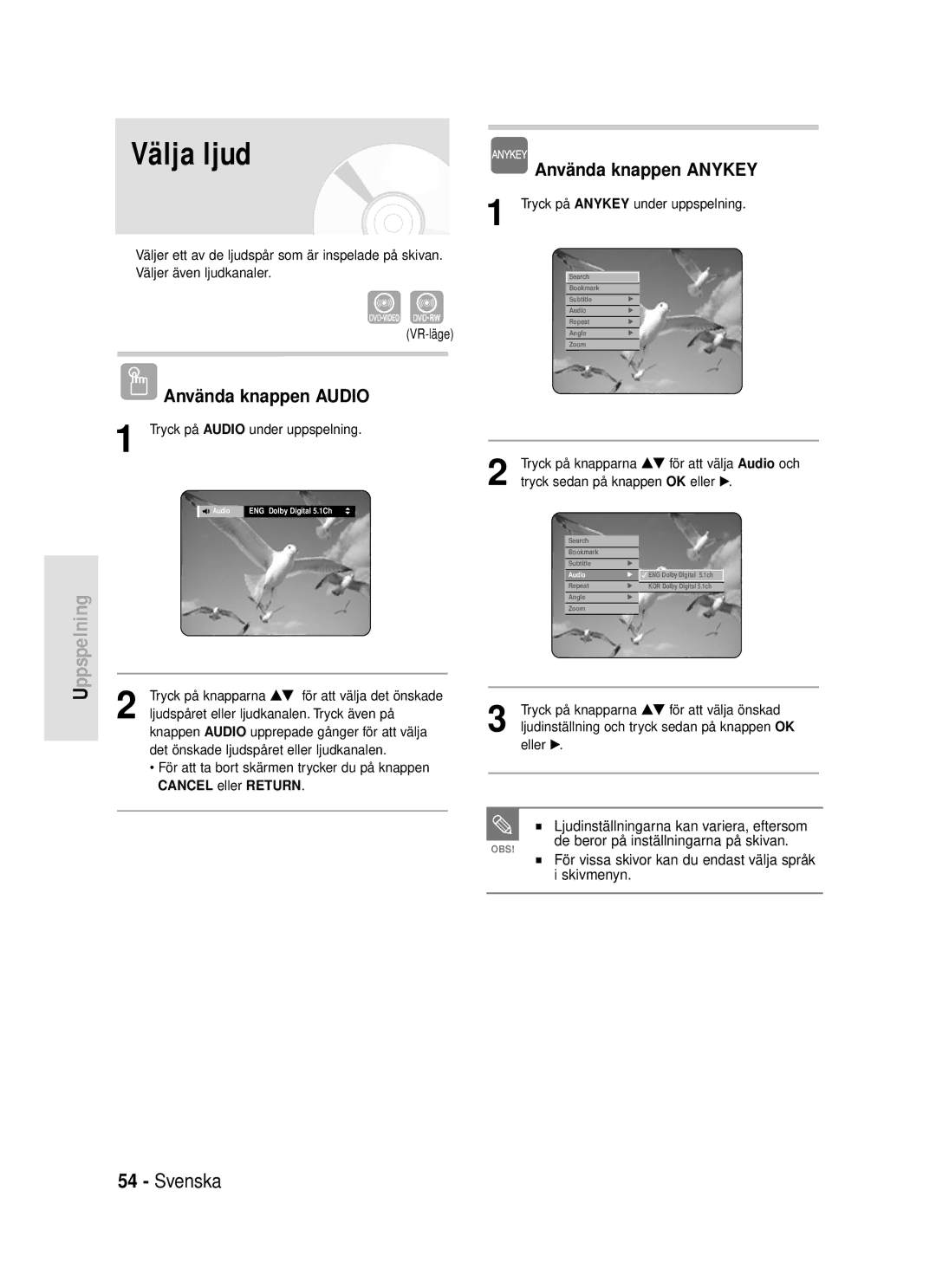 Samsung DVD-R119/XEE manual Välja ljud, Använda knappen Audio, Ljudinställningarna kan variera, eftersom 