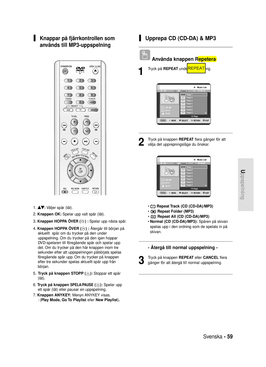 Samsung DVD-R119/XEE manual Upprepa CD CD-DA & MP3, Använda knappen Repetera, Play Mode, Go To Playlist eller New Playlist 