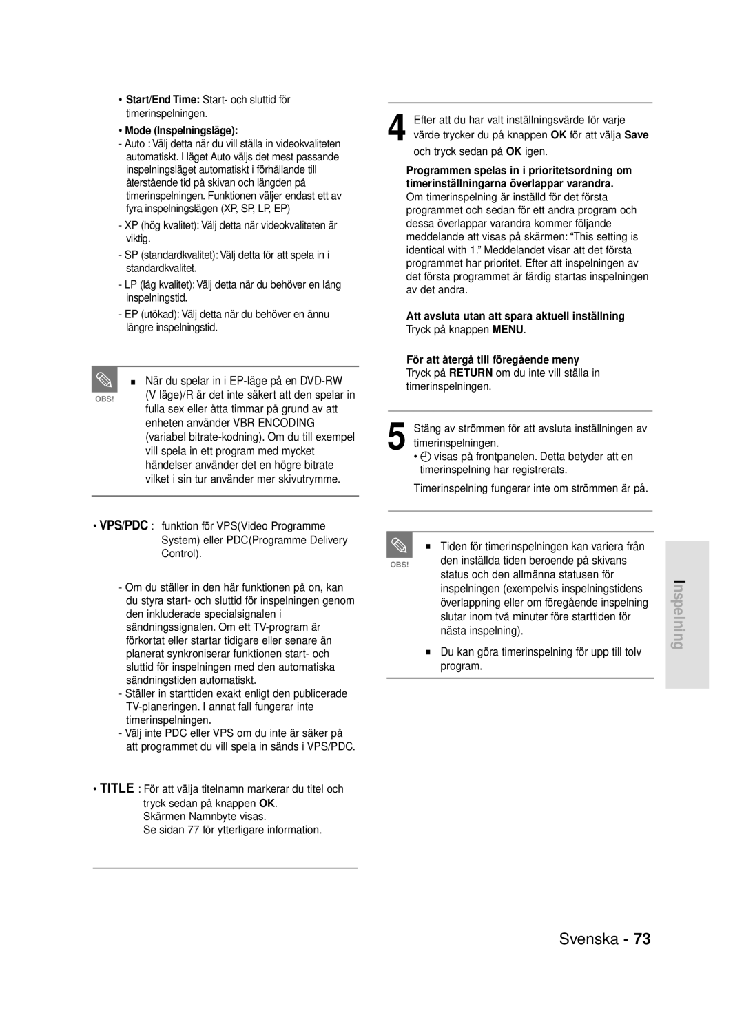 Samsung DVD-R119/XEE manual När du spelar in i EP-läge på en DVD-RW, Status och den allmänna statusen för, Nästa inspelning 