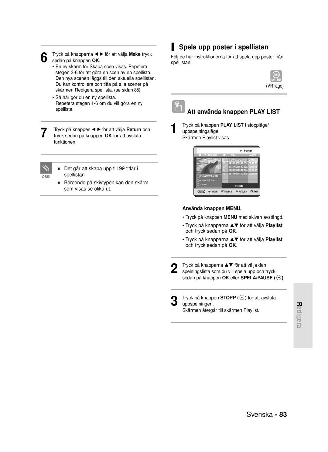 Samsung DVD-R119/XEE Spela upp poster i spellistan, Att använda knappen Play List, Uppspelningsläge Skärmen Playlist visas 