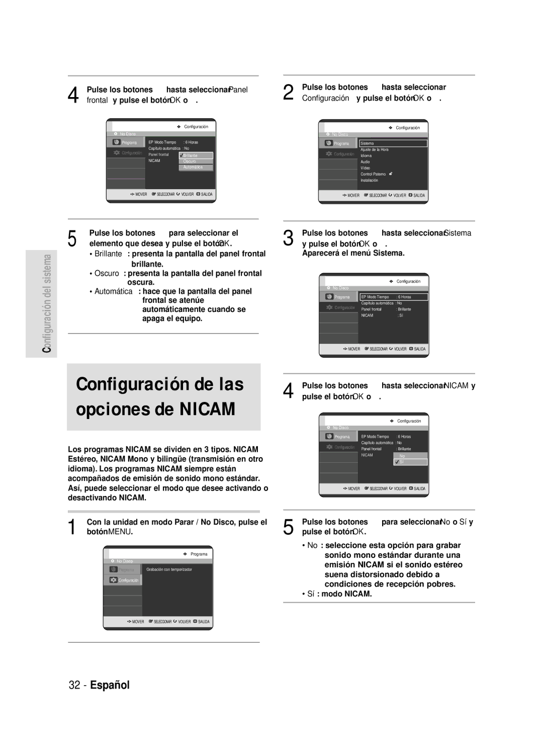 Samsung DVD-R119/XET Pulse los botones …† hasta seleccionar Panel, Frontal y pulse el botón OK o √, Pulse el botón OK o √ 