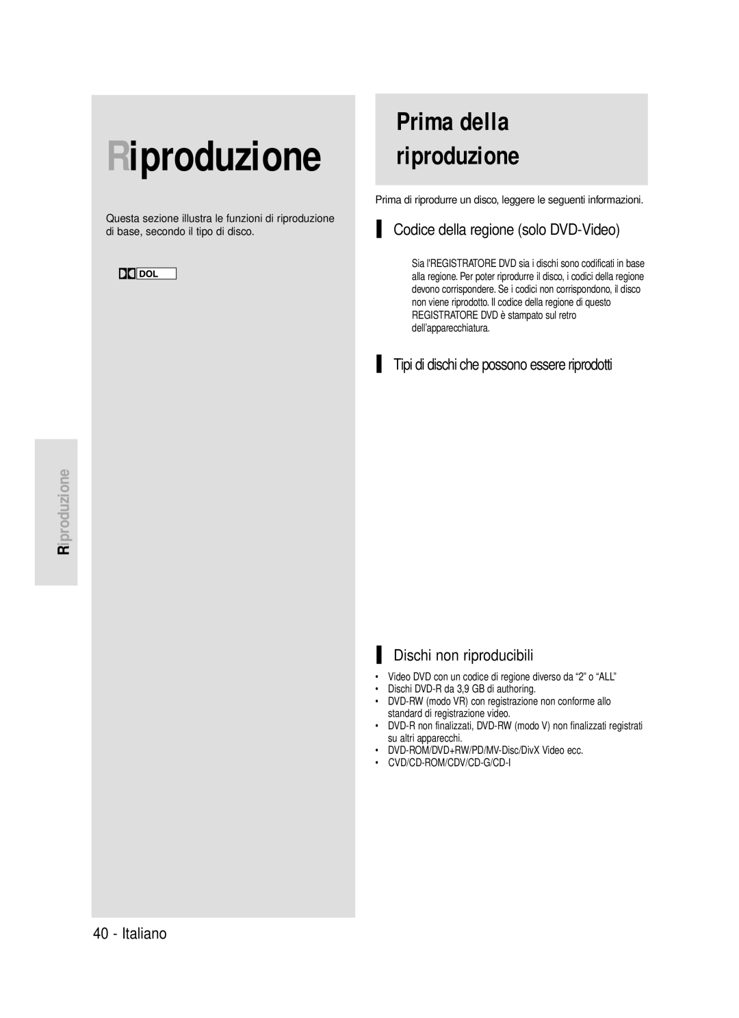 Samsung DVD-R119/XET manual Prima della riproduzione, Codice della regione solo DVD-Video, Dischi non riproducibili 