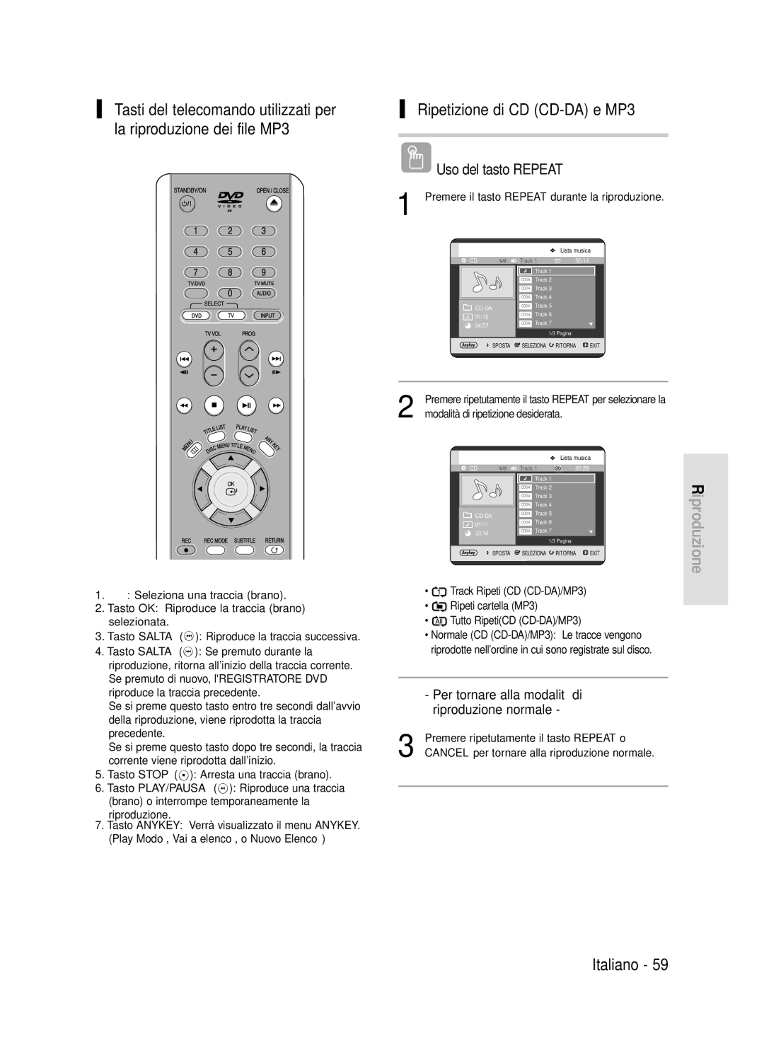 Samsung DVD-R119/XET manual Ripetizione di CD CD-DA e MP3, Per tornare alla modalità di riproduzione normale 