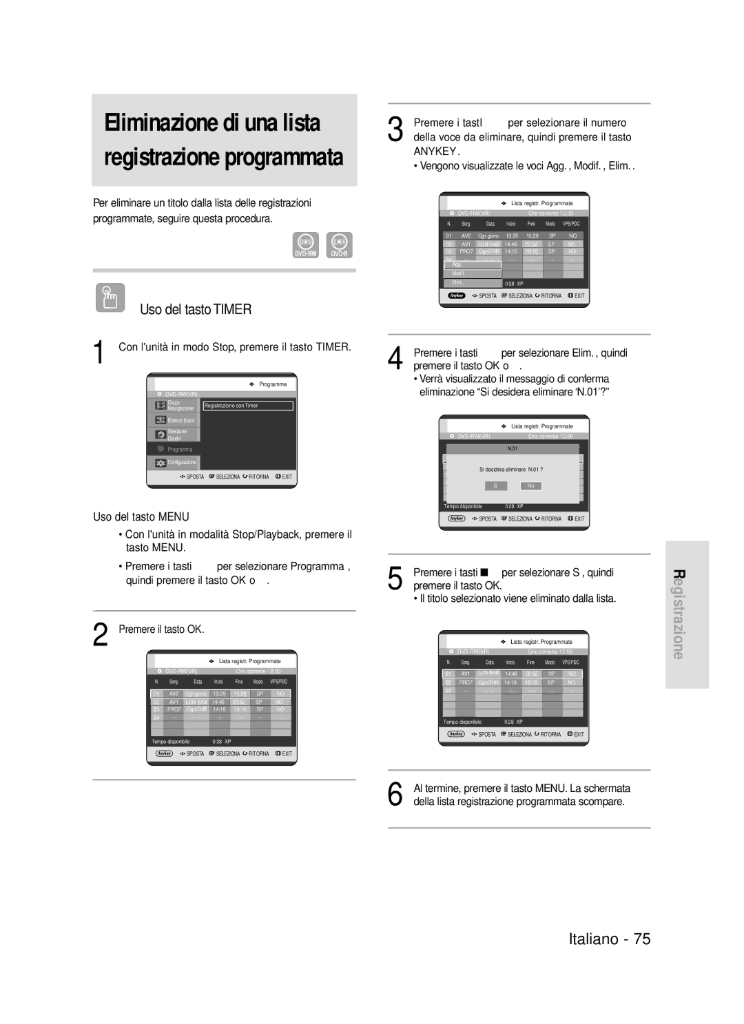 Samsung DVD-R119/XET manual Premere i tastI …† per selezionare il numero, Della voce da eliminare, quindi premere il tasto 