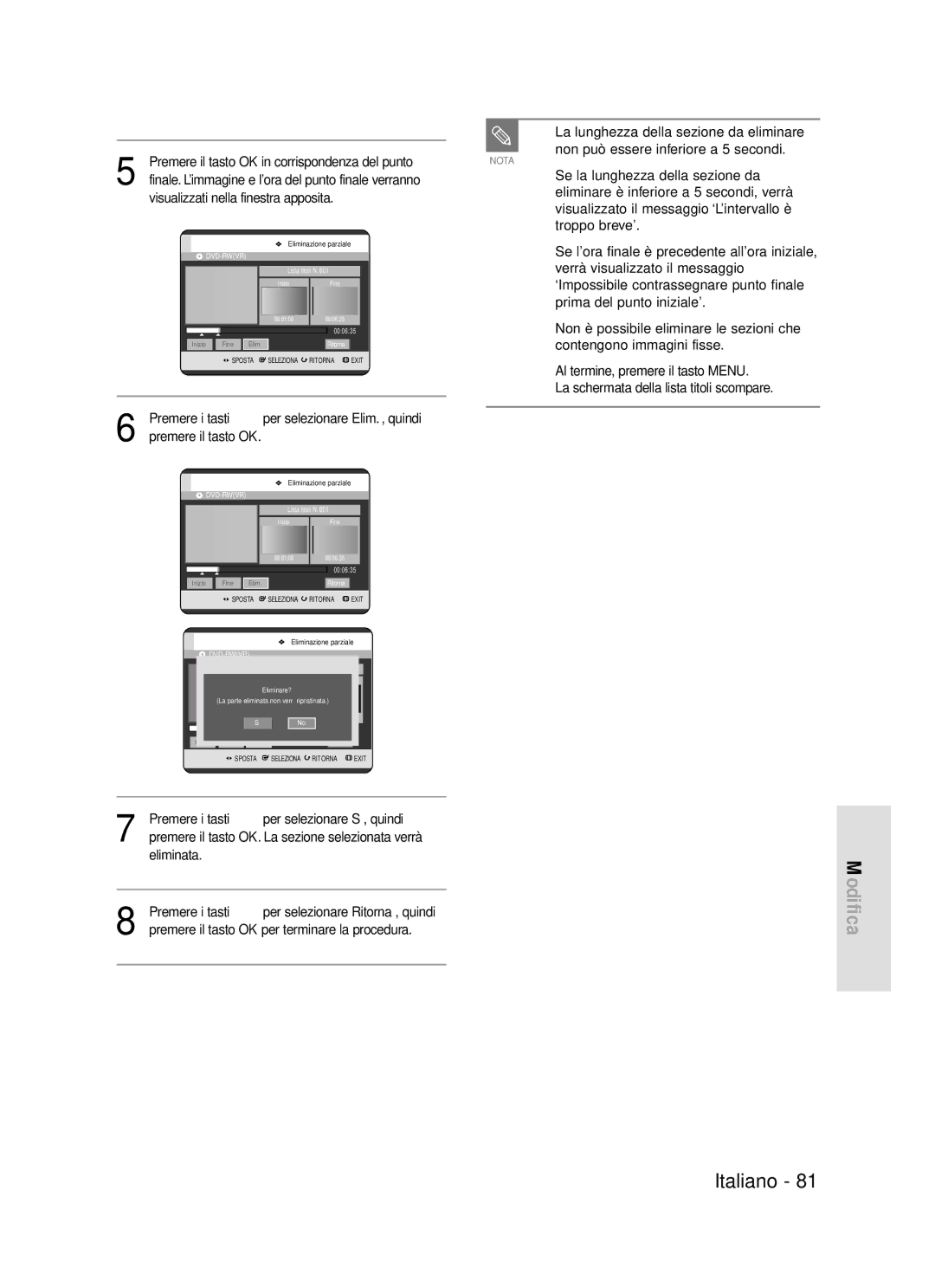 Samsung DVD-R119/XET manual La lunghezza della sezione da eliminare 