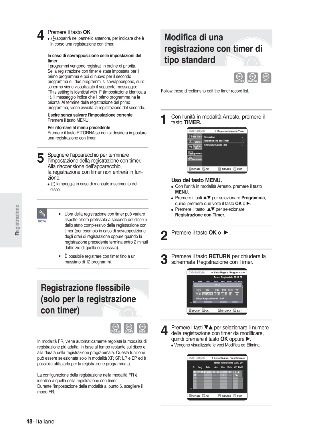 Samsung DVD-R120/AFS, DVD-R120/XET manual La registrazione con timer non entrerà in fun- zione, Premere il tasto OK o √ 