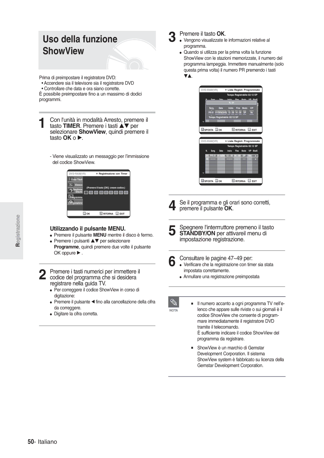 Samsung DVD-R120/AFS, DVD-R120/XET manual Uso della funzione ShowView, Utilizzando il pulsante Menu, Premere il tasto OK 