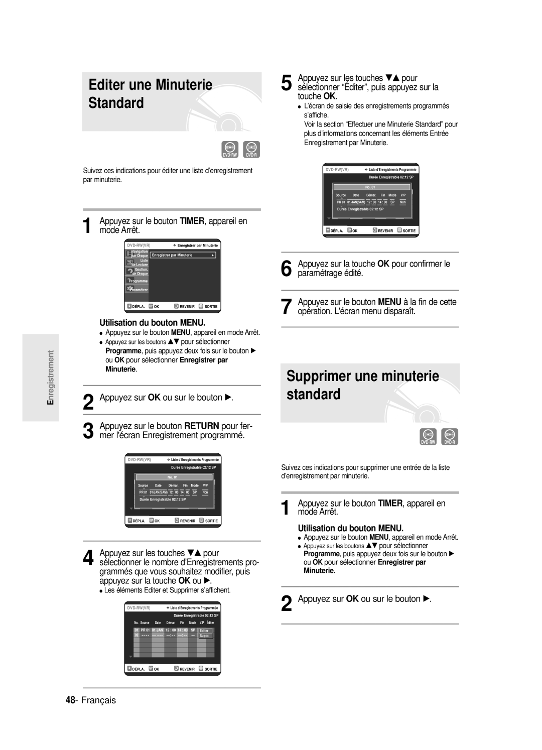 Samsung DVD-R120E/XEF manual Mode Arrêt, Paramétrage édité, Utilisation du bouton Menu, Supprimer une minuterie standard 