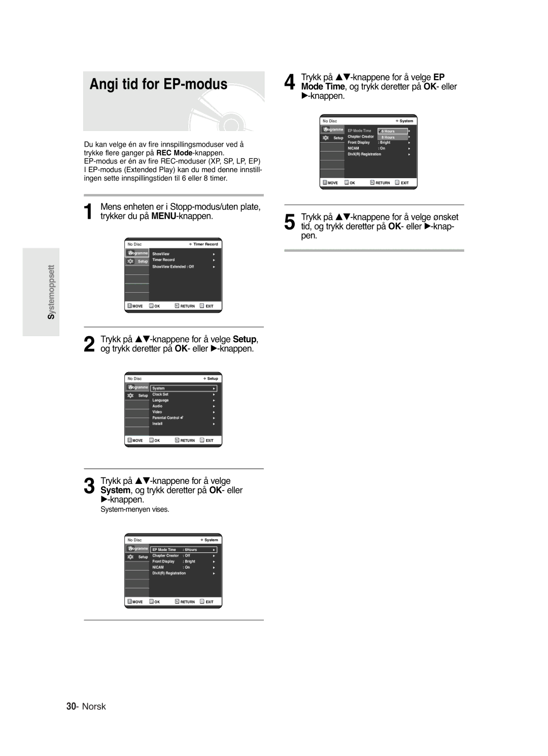 Samsung DVD-R121/XEE, DVD-R120/XEE manual Angi tid for EP-modus, System-menyen vises 