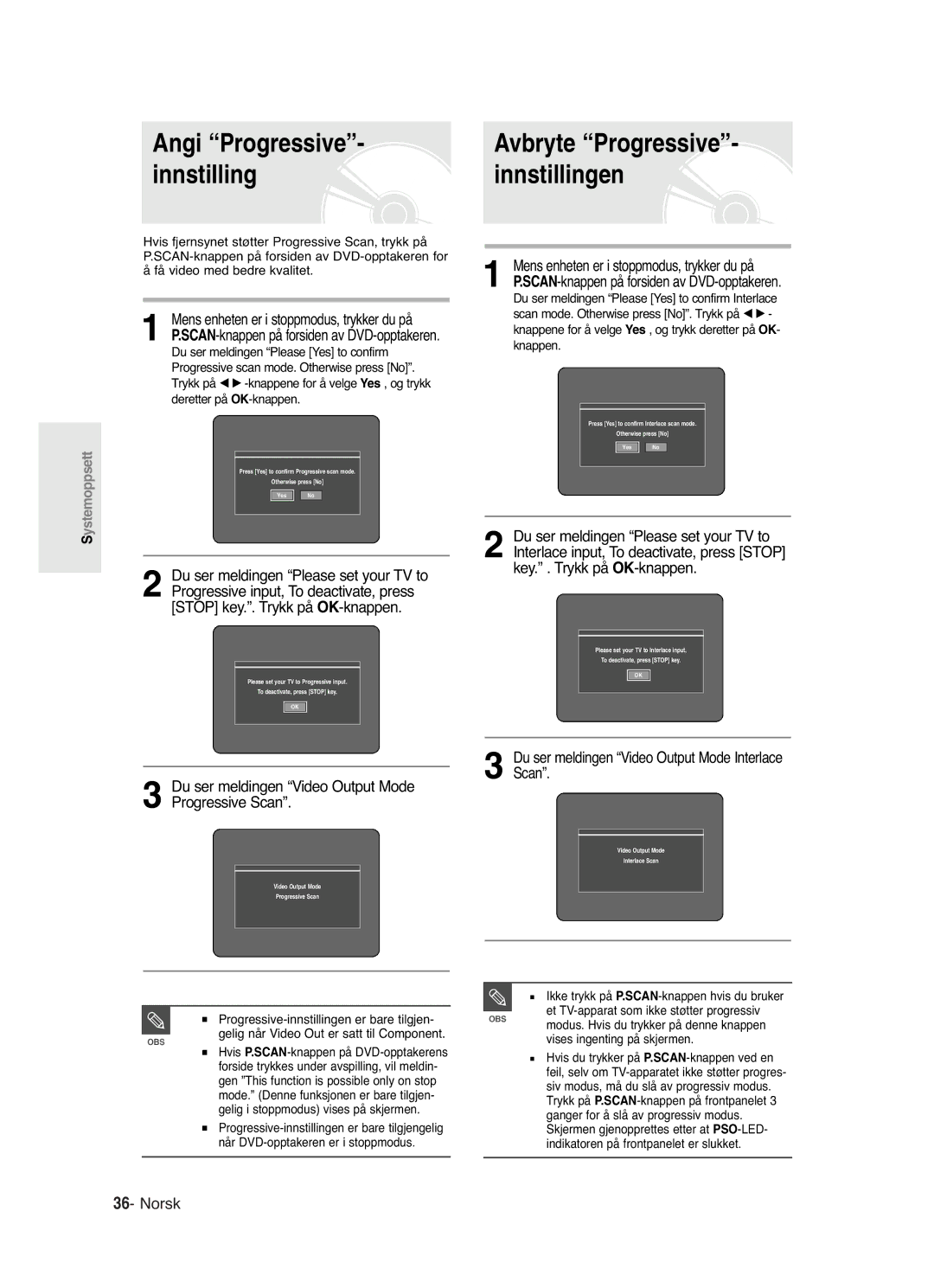 Samsung DVD-R121/XEE manual Angi Progressive, Innstilling Innstillingen, Ikke trykk på P.SCAN-knappen hvis du bruker 