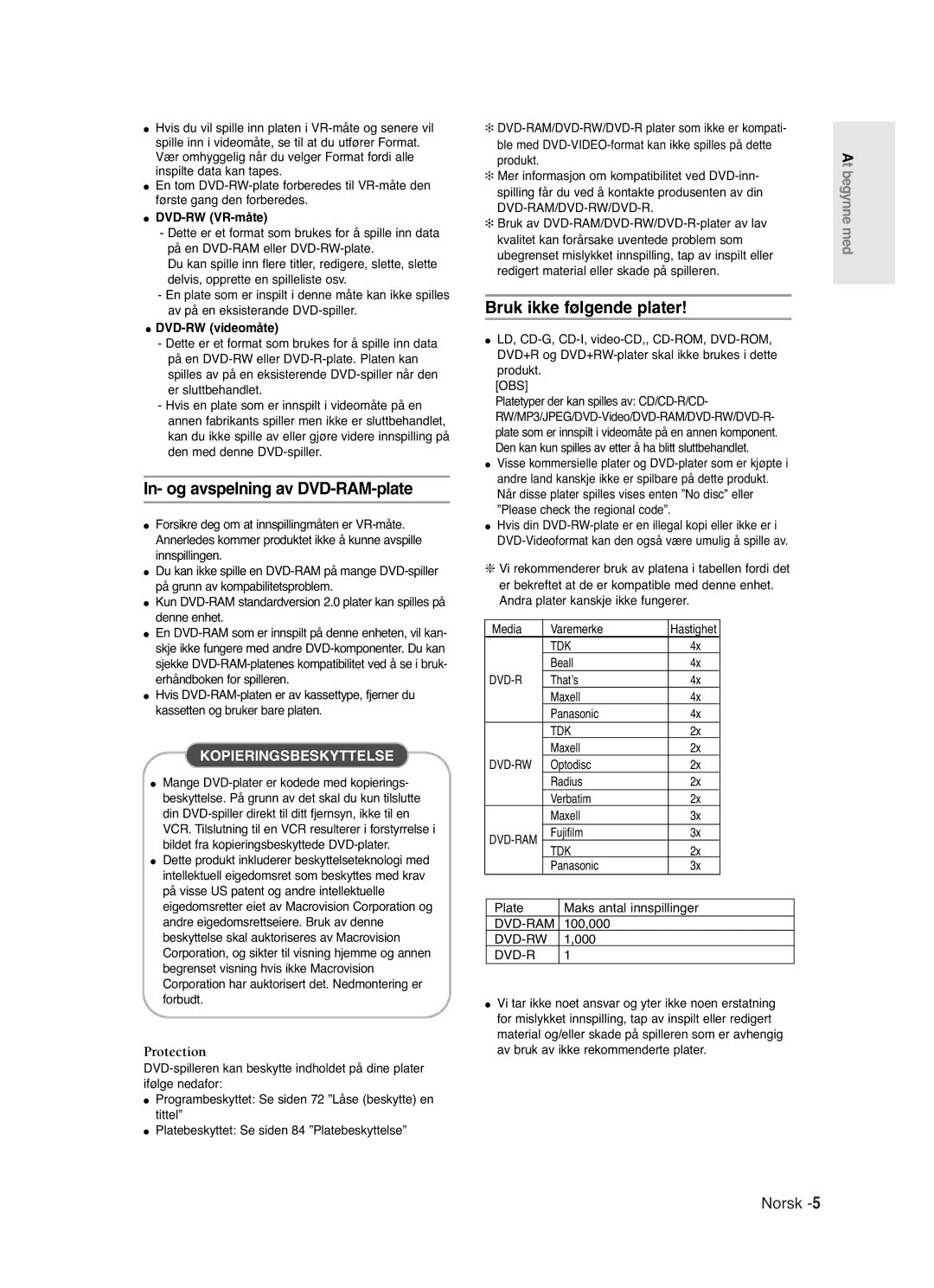 Samsung DVD-R120/XEE manual In- og avspelning av DVD-RAM-plate, Bruk ikke følgende plater, DVD-RW VR-måte, DVD-RW videomåte 