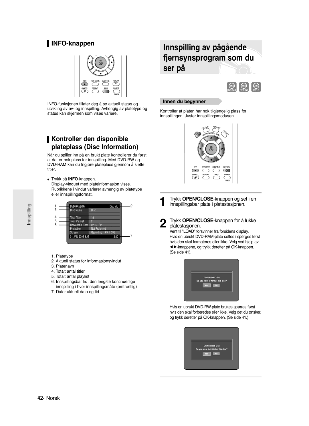 Samsung DVD-R121/XEE, DVD-R120/XEE Innspilling av pågående fjernsynsprogram som du ser på, INFO-knappen, Innen du begynner 