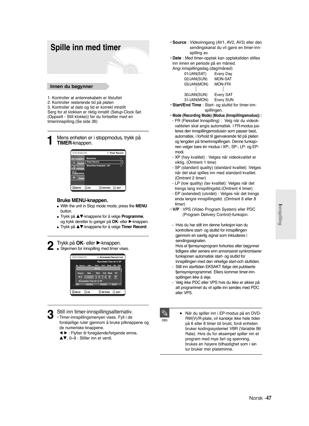 Samsung DVD-R120/XEE manual Spille inn med timer, Mens enheten er i stoppmodus, trykk på TIMER-knappen, Bruke MENU-knappen 