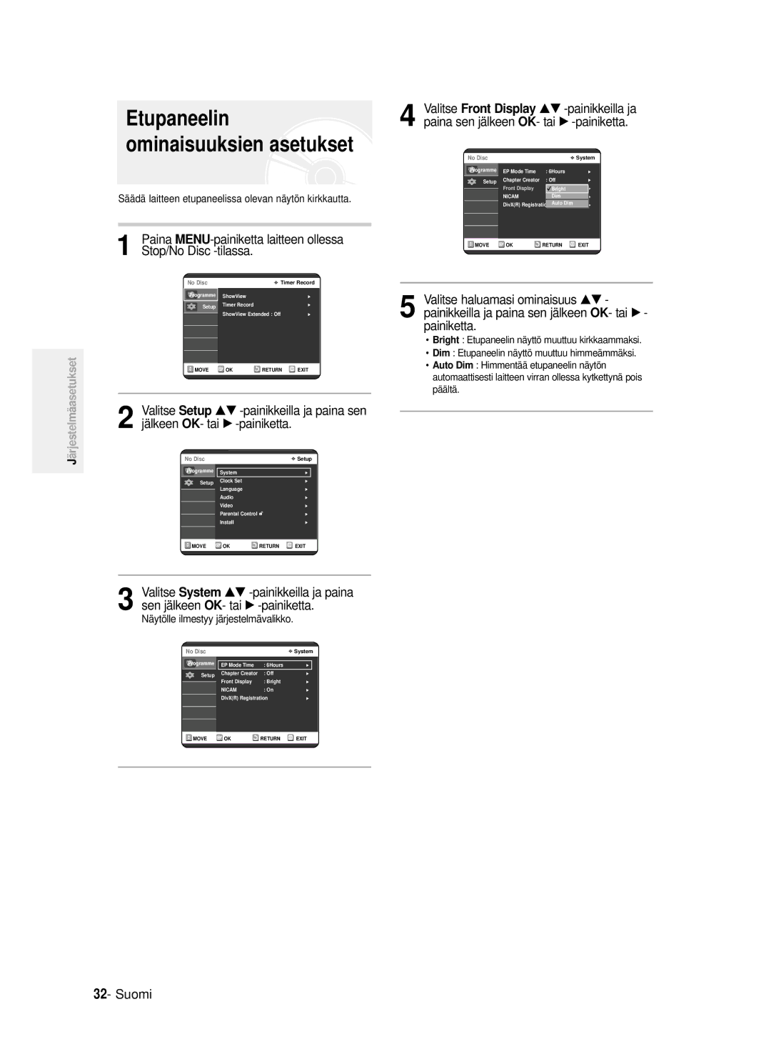 Samsung DVD-R121/XEE, DVD-R120/XEE manual Etupaneelin ominaisuuksien asetukset, System …† -painikkeilla ja paina, OK- tai √ 