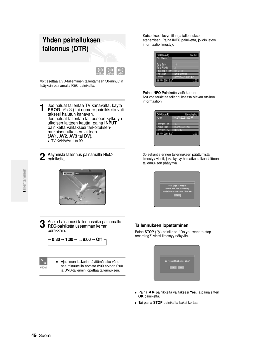 Samsung DVD-R121/XEE Painiketta valitaksesi tarkoituksen, AV1, AV2, AV3 tai, Aseta haluamasi tallennusaika painamalla 