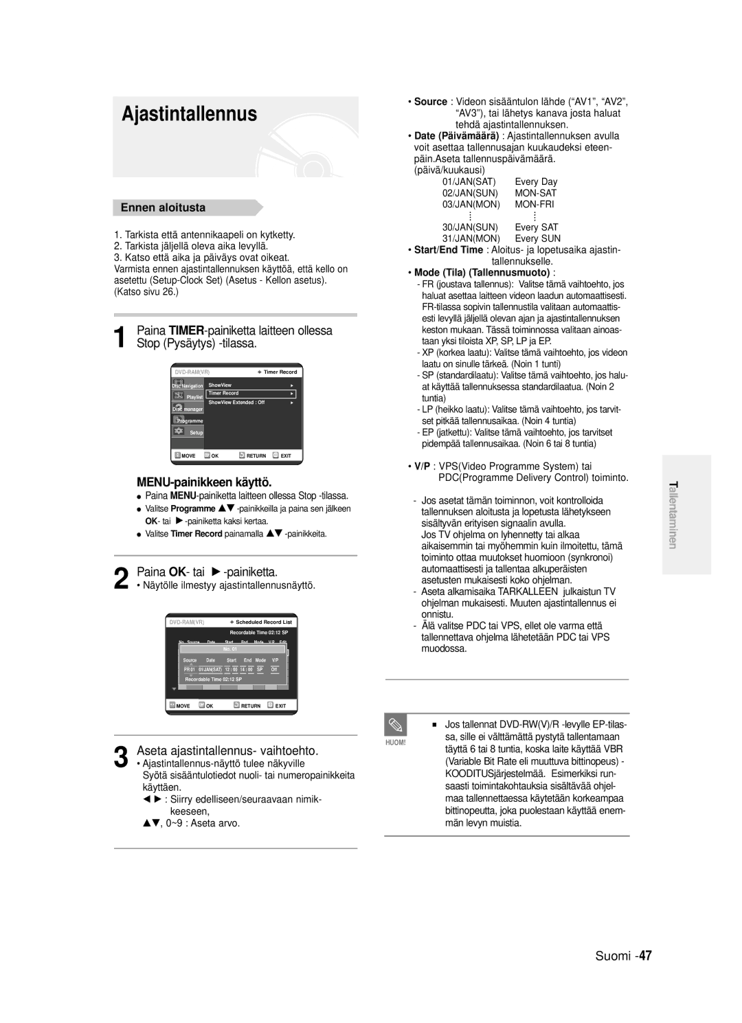 Samsung DVD-R120/XEE, DVD-R121/XEE Ajastintallennus, Paina, MENU-painikkeen käyttö, Aseta ajastintallennus- vaihtoehto 