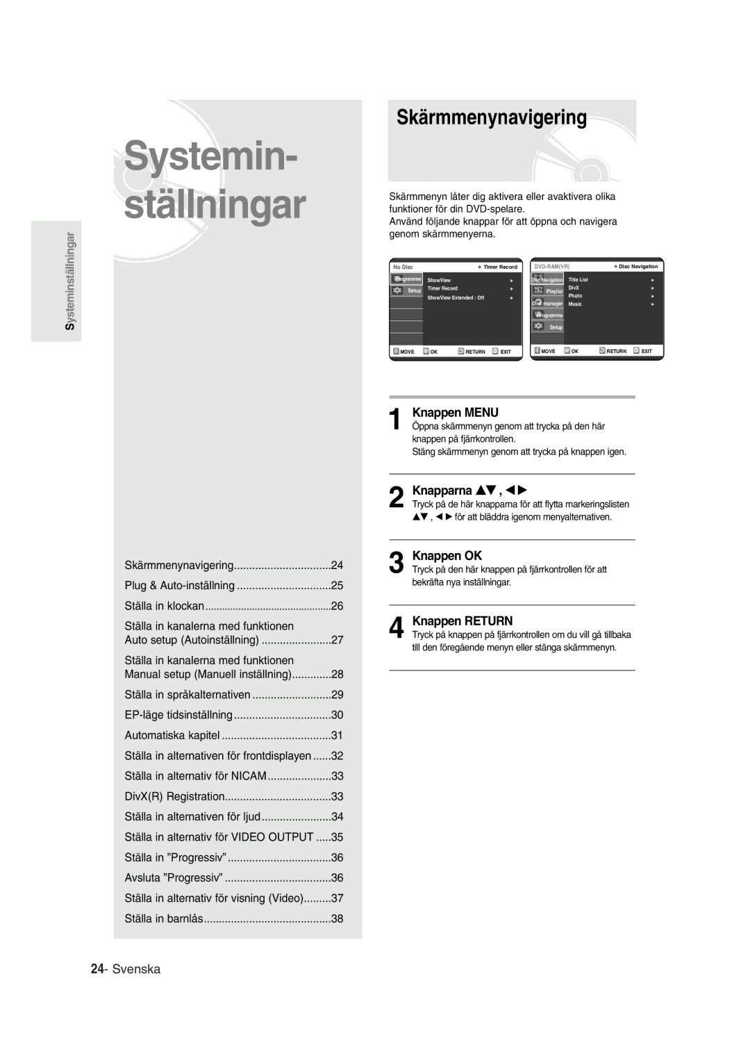 Samsung DVD-R120/XEE, DVD-R121/XEE manual Skärmmenynavigering, Knappen Menu, Knapparna …† , œ √, Knappen OK, Knappen Return 