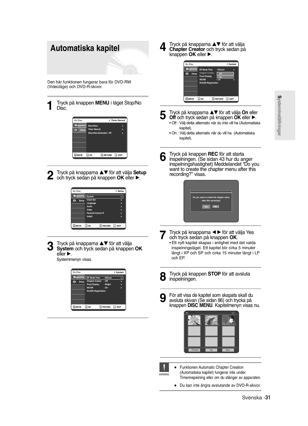 Samsung DVD-R121/XEE, DVD-R120/XEE manual Automatiska kapitel, Tryck på knappen Stop för att avsluta inspelningen 