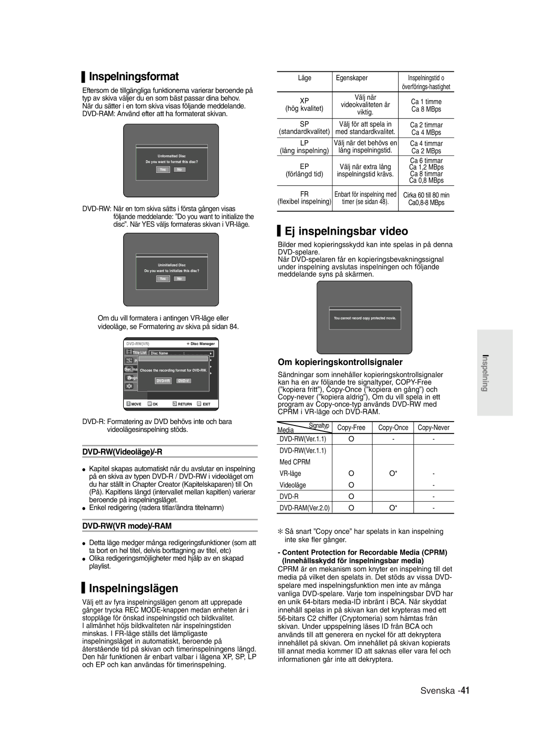 Samsung DVD-R121/XEE manual Inspelningsformat, Inspelningslägen, Ej inspelningsbar video, Om kopieringskontrollsignaler 