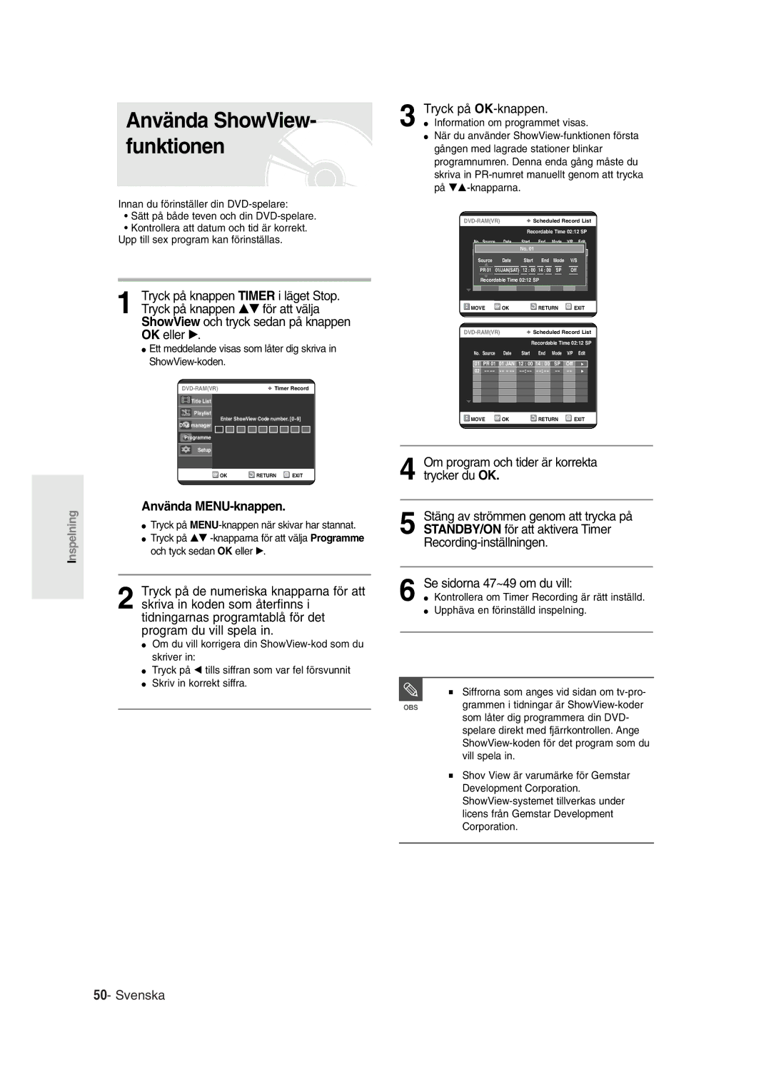 Samsung DVD-R120/XEE Använda MENU-knappen, Om program och tider är korrekta trycker du OK, Se sidorna 47~49 om du vill 