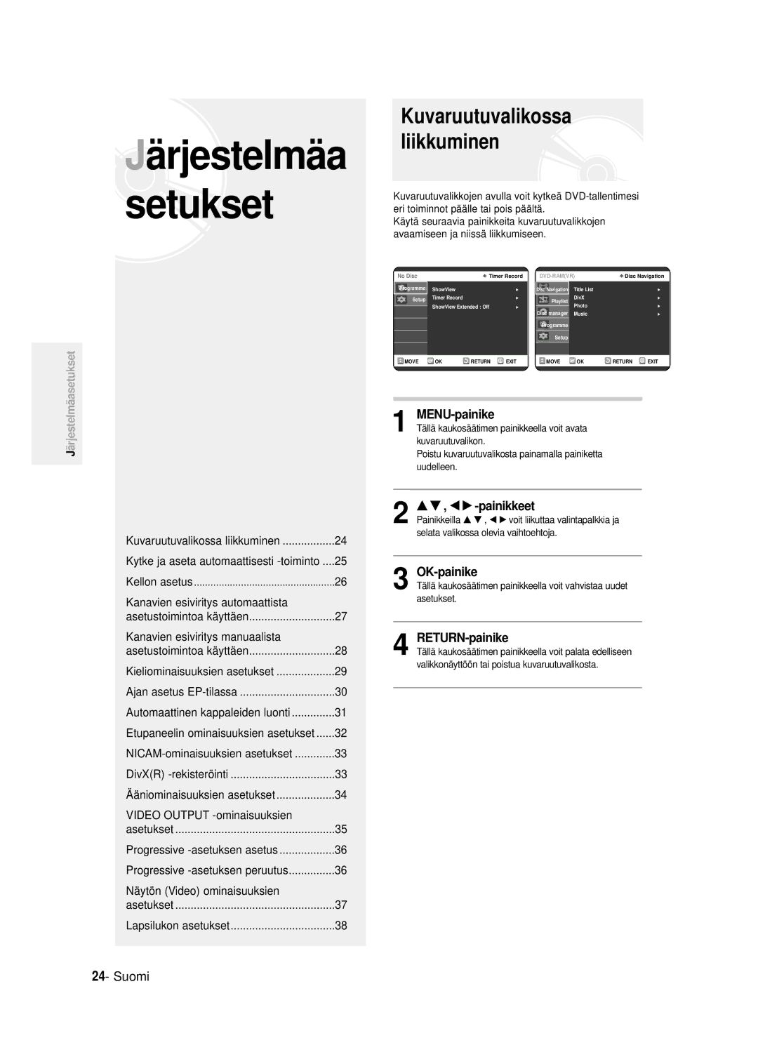 Samsung DVD-R120/XEE manual Kuvaruutuvalikossa liikkuminen, MENU-painike, … † , œ √ -painikkeet, OK-painike, RETURN-painike 