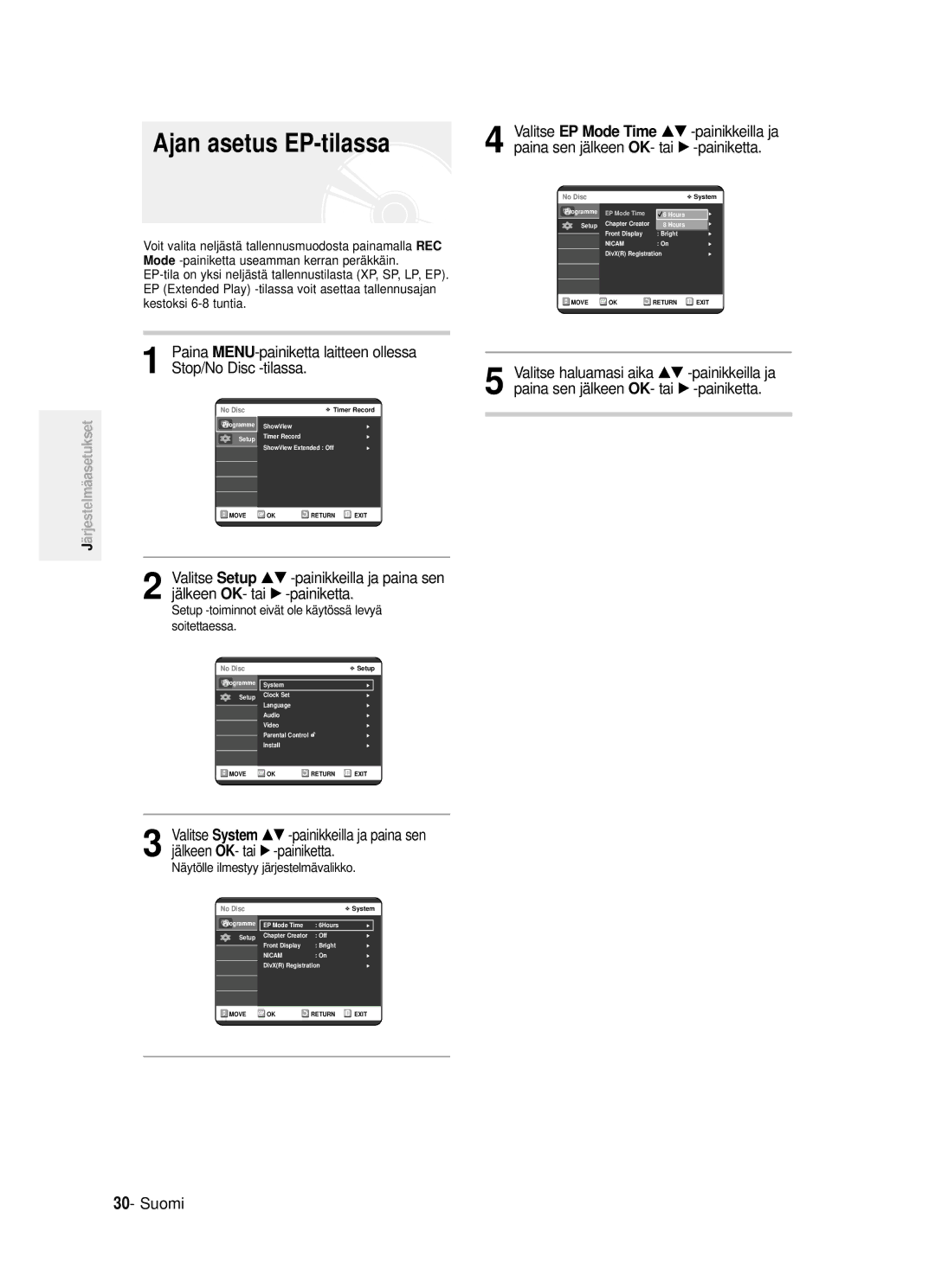 Samsung DVD-R120/XEE manual Ajan asetus EP-tilassa, …† -painikkeilla ja, OK- tai √ -painiketta, Paina sen jälkeen 