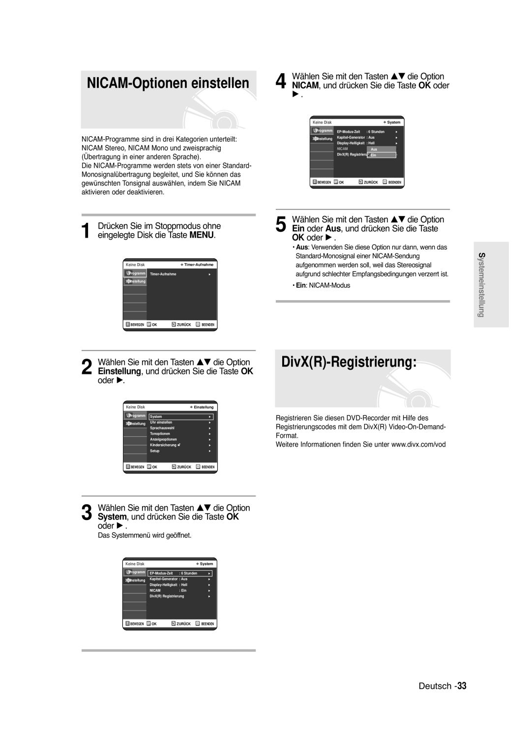 Samsung DVD-R121E/XEG, DVD-R120/XEG manual DivXR-Registrierung, Und drücken Sie die Taste OK oder, Ein NICAM-Modus 