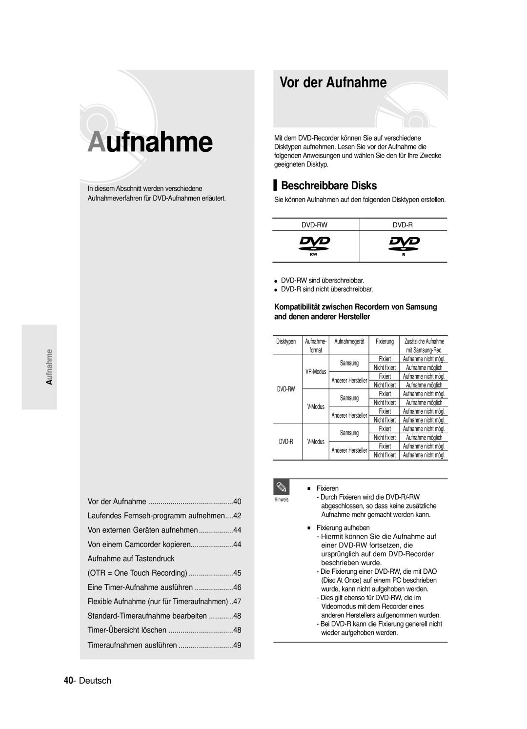 Samsung DVD-R120/XEG, DVD-R121E/XEG manual Vor der Aufnahme, Beschreibbare Disks, Aufnahme auf Tastendruck 